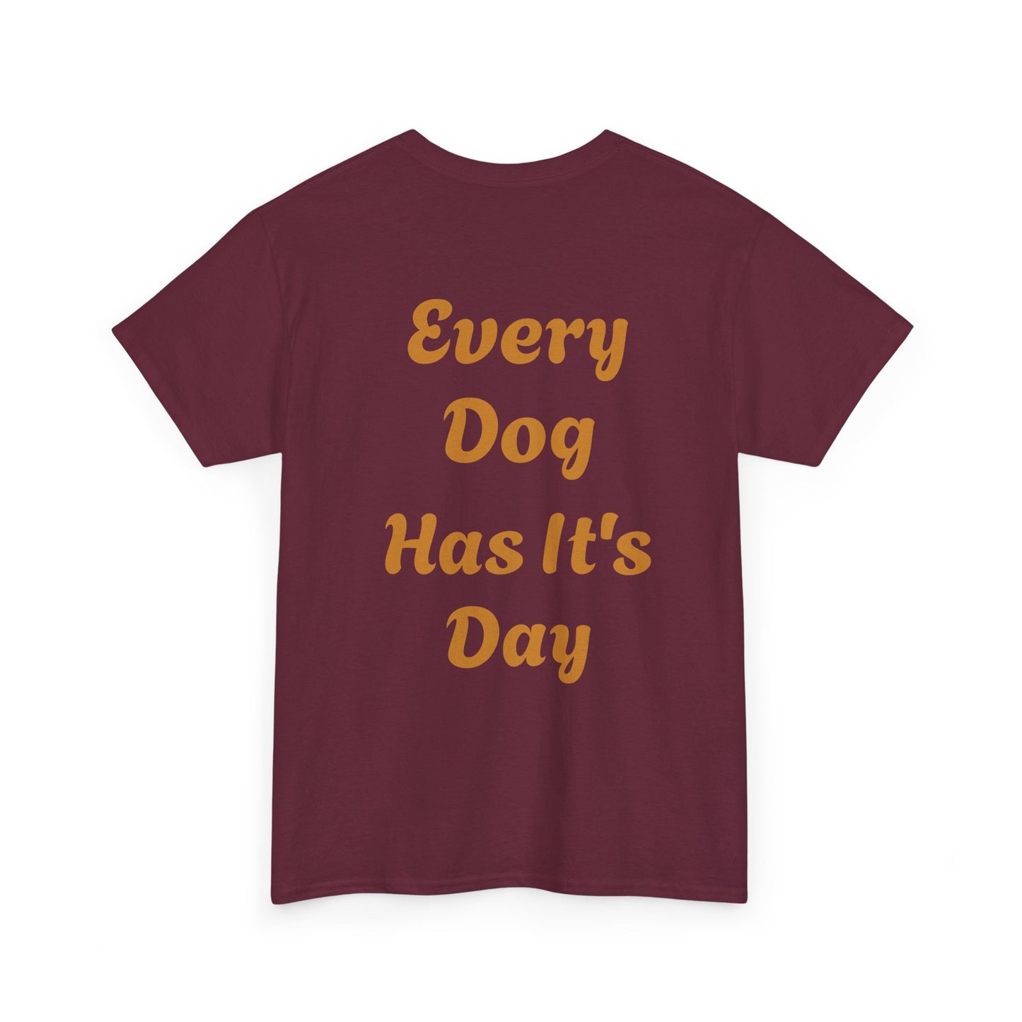 Bulldog Graphic Tee — "Every Dog Has It's Day" Retro Dog Lover T‑Shirt