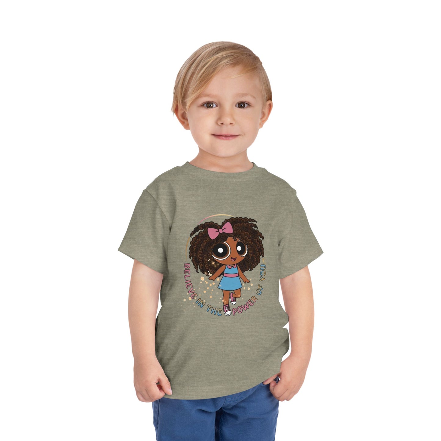 "Believe in the power of you" Toddler Tee
