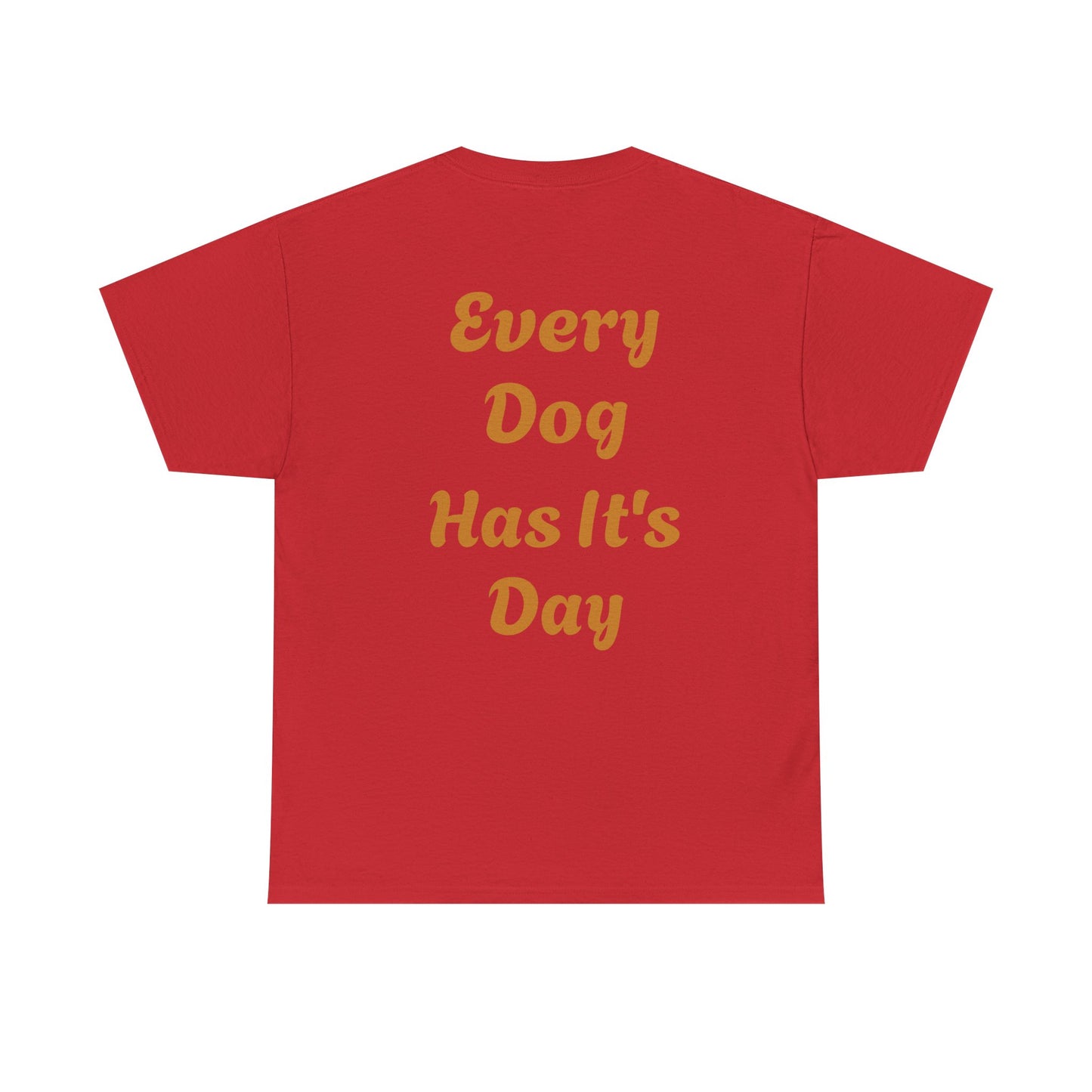 Bulldog Graphic Tee — "Every Dog Has It's Day" Retro Dog Lover T‑Shirt