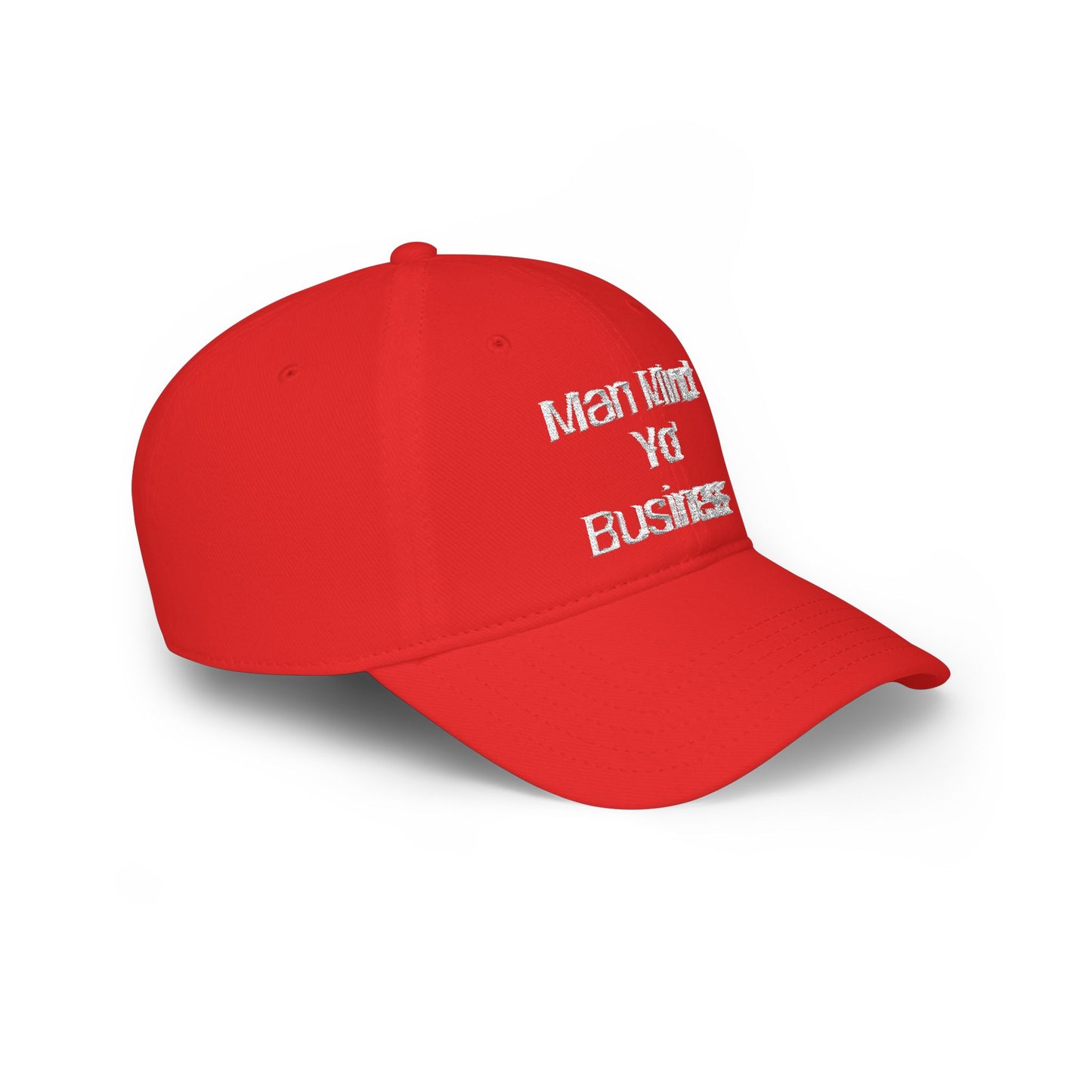 Low Profile Baseball Cap — "Man Mind Yo' Business" Embroidered Red Hat