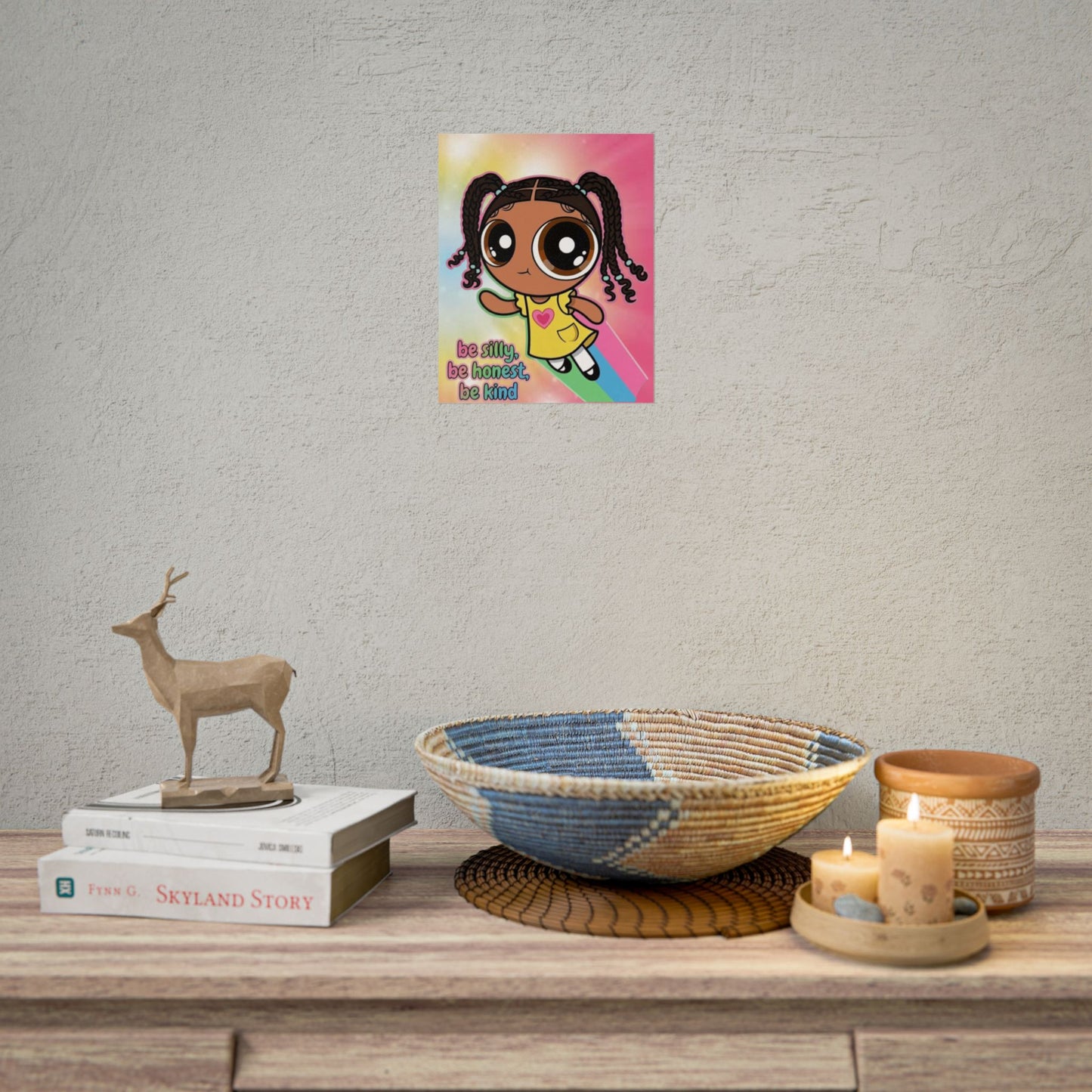 Rolled Poster — "Be Silly, Be Honest, Be Kind" Kids Inspirational Wall Art