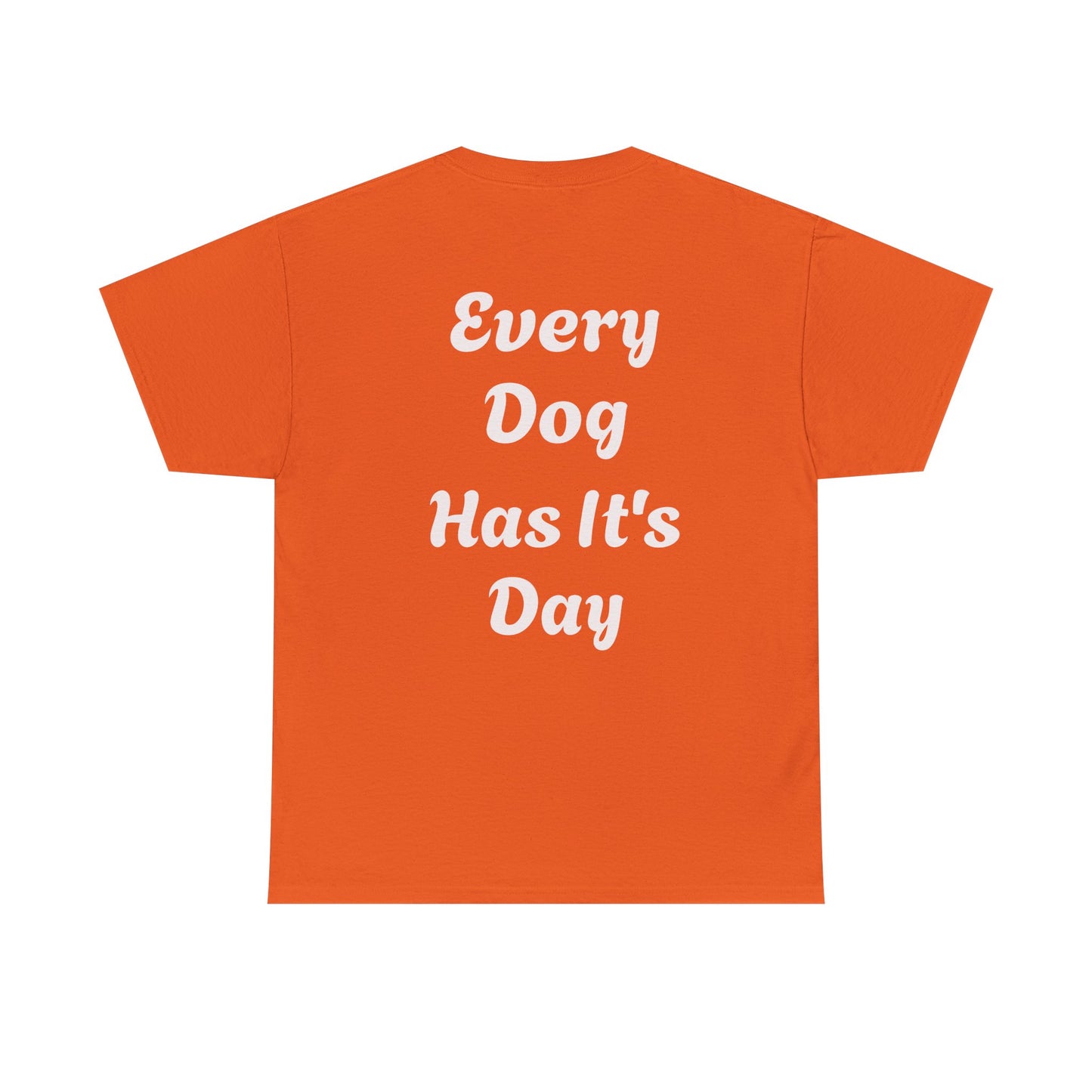 Bulldog Graphic Tee — "Every Dog Has It's Day" Retro Dog Lover T‑Shirt