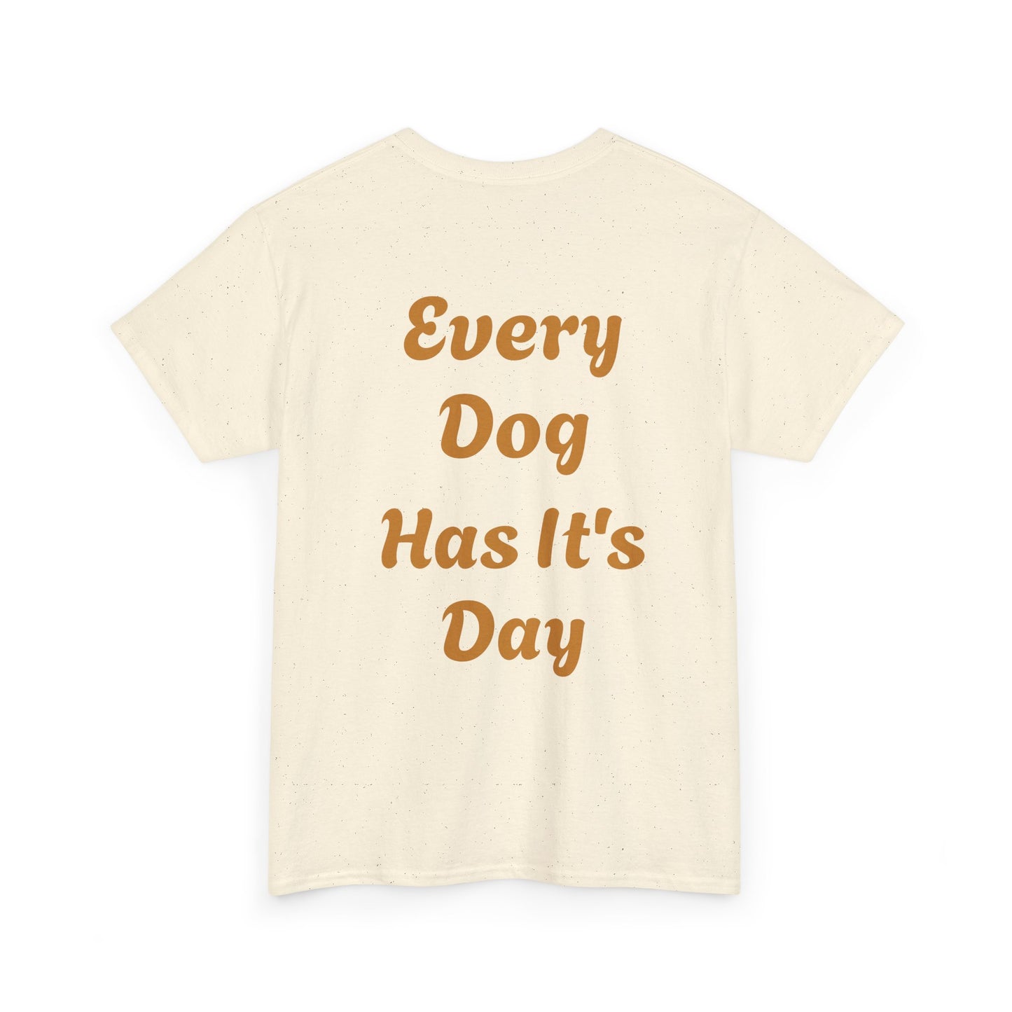 Bulldog Graphic Tee — "Every Dog Has It's Day" Retro Dog Lover T‑Shirt