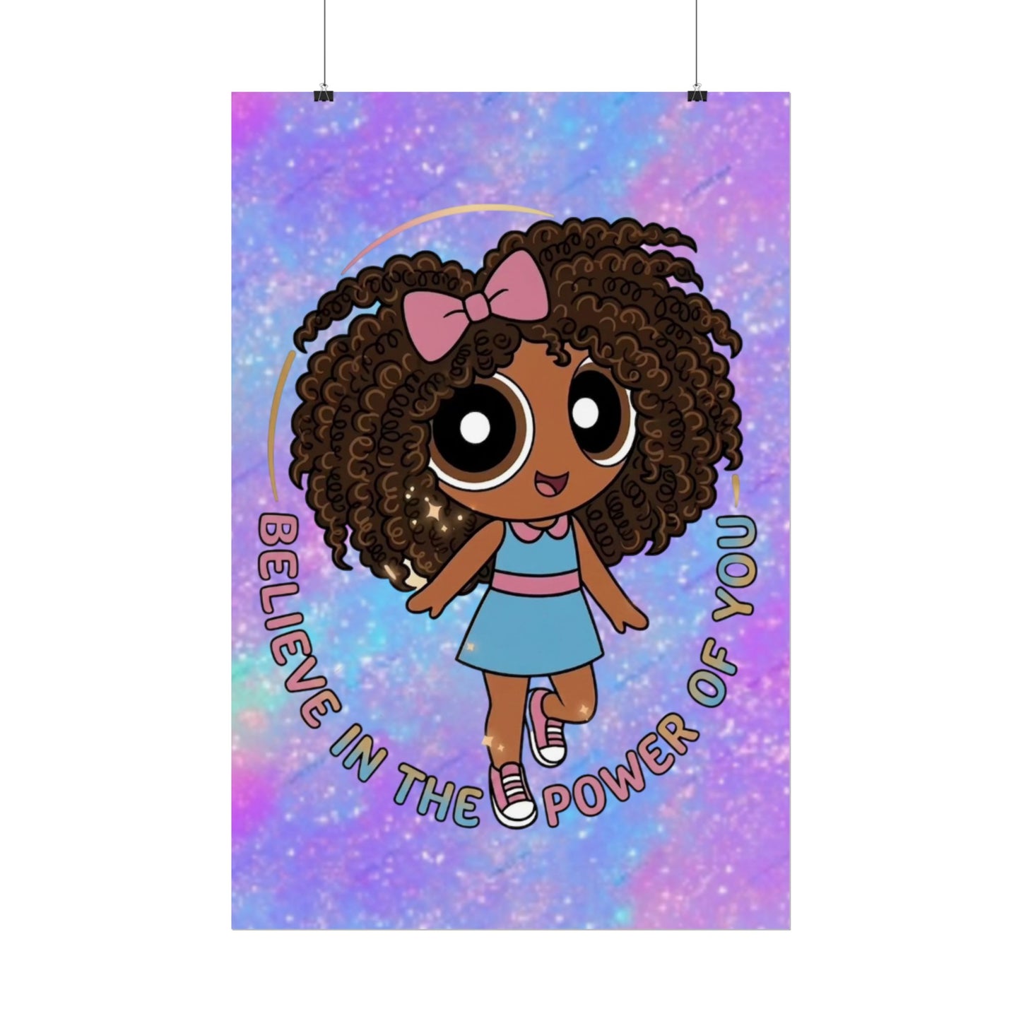Rolled Poster — "Believe in the Power of You" Cute Afro Puff Girl Inspirational Wall Art