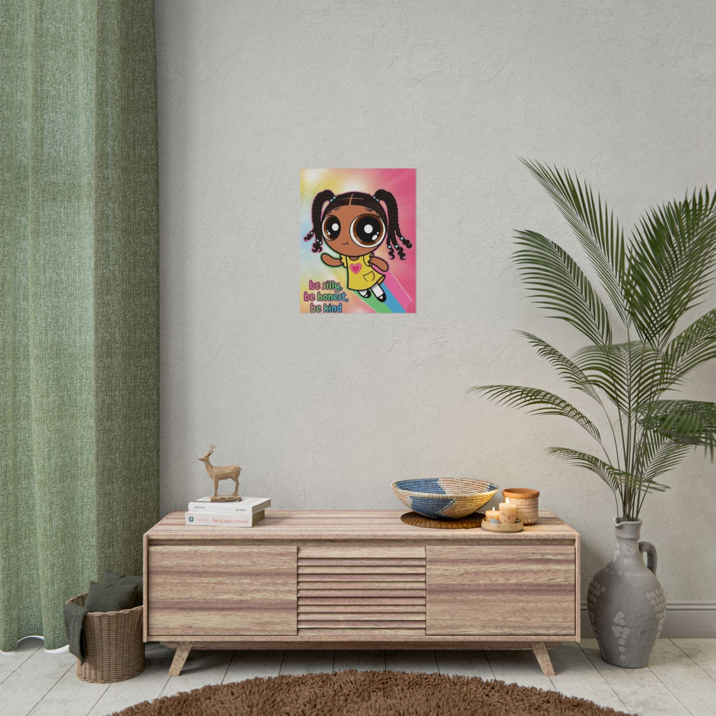 Rolled Poster — "Be Silly, Be Honest, Be Kind" Kids Inspirational Wall Art