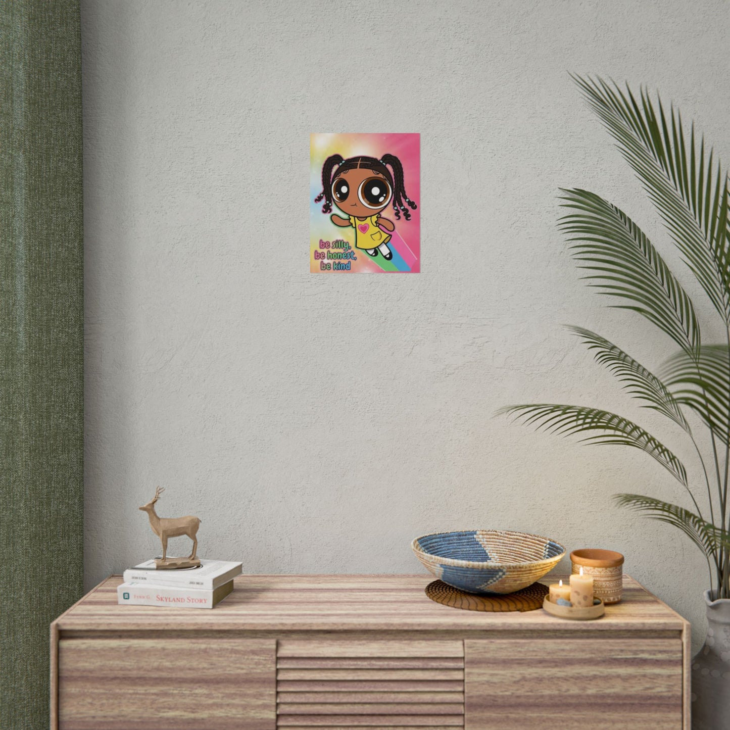 Rolled Poster — "Be Silly, Be Honest, Be Kind" Kids Inspirational Wall Art