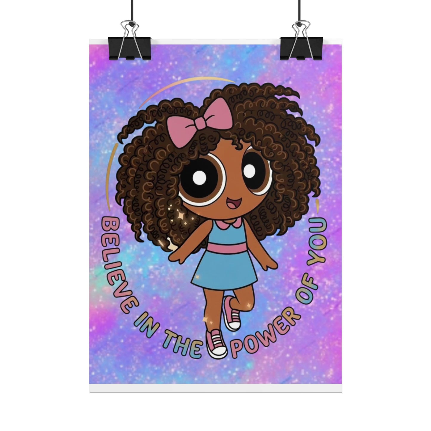 Rolled Poster — "Believe in the Power of You" Cute Afro Puff Girl Inspirational Wall Art
