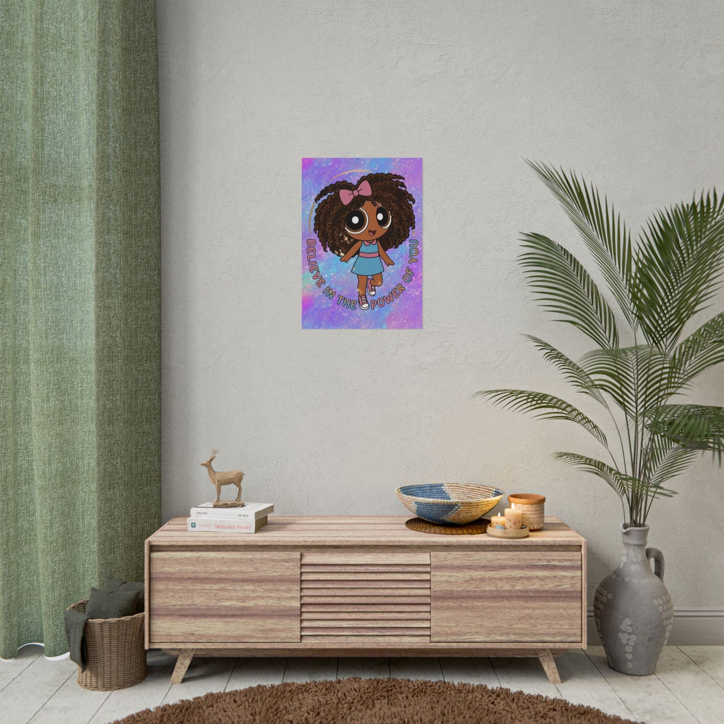 Rolled Poster — "Believe in the Power of You" Cute Afro Puff Girl Inspirational Wall Art