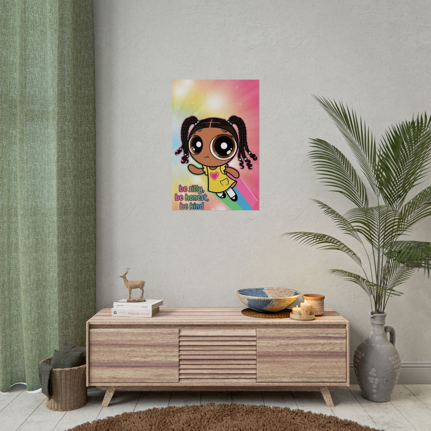 Rolled Poster — "Be Silly, Be Honest, Be Kind" Kids Inspirational Wall Art