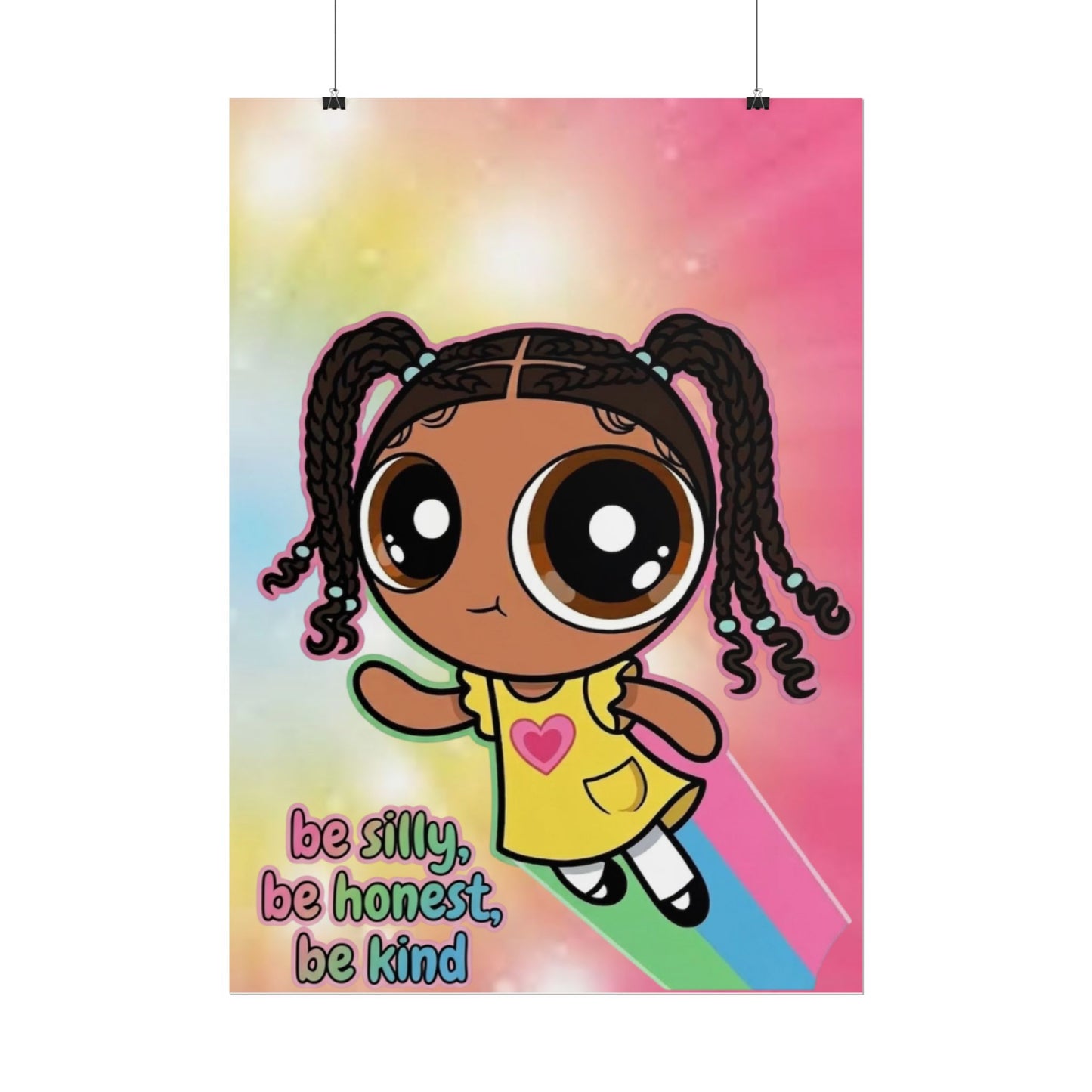 Rolled Poster — "Be Silly, Be Honest, Be Kind" Kids Inspirational Wall Art