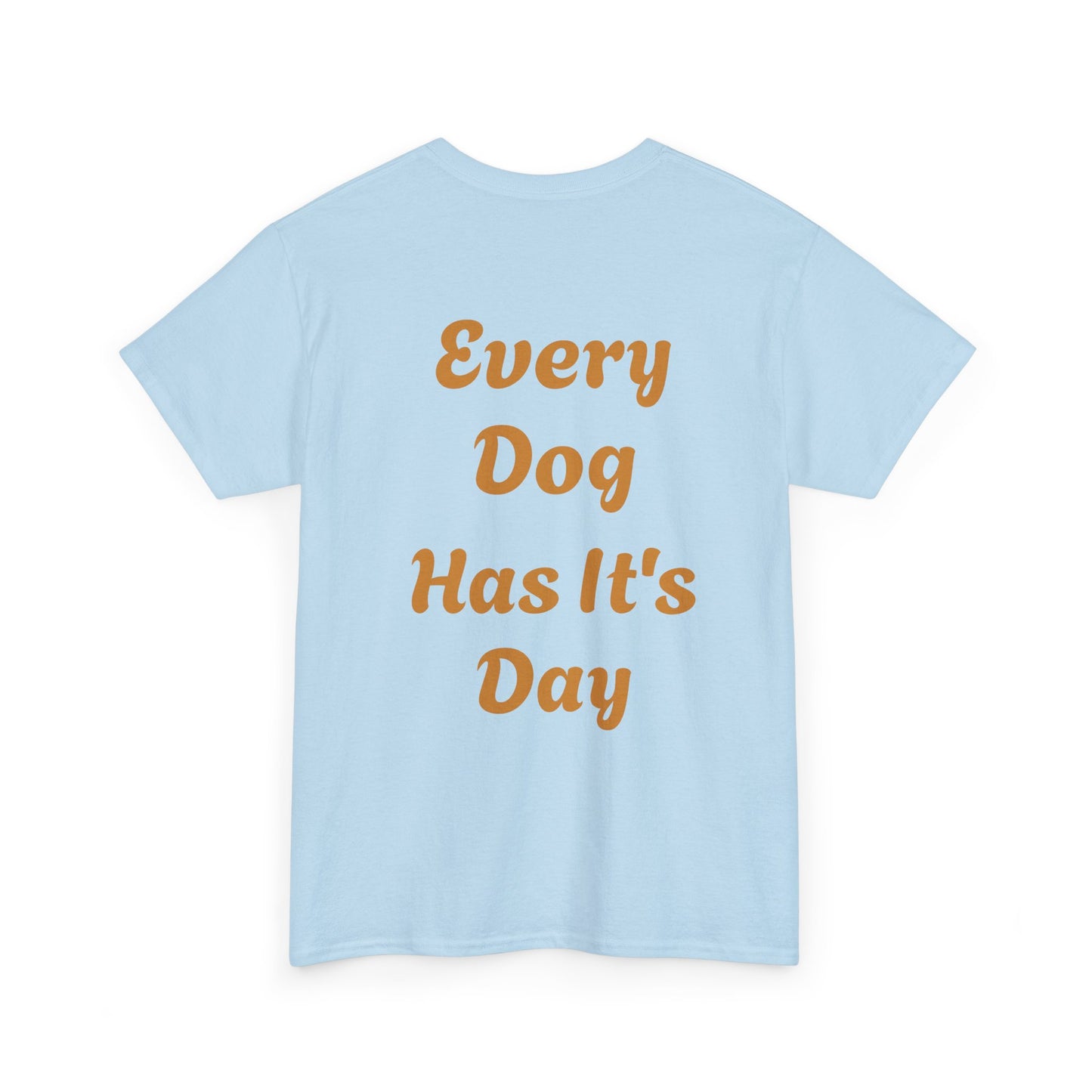 Bulldog Graphic Tee — "Every Dog Has It's Day" Retro Dog Lover T‑Shirt