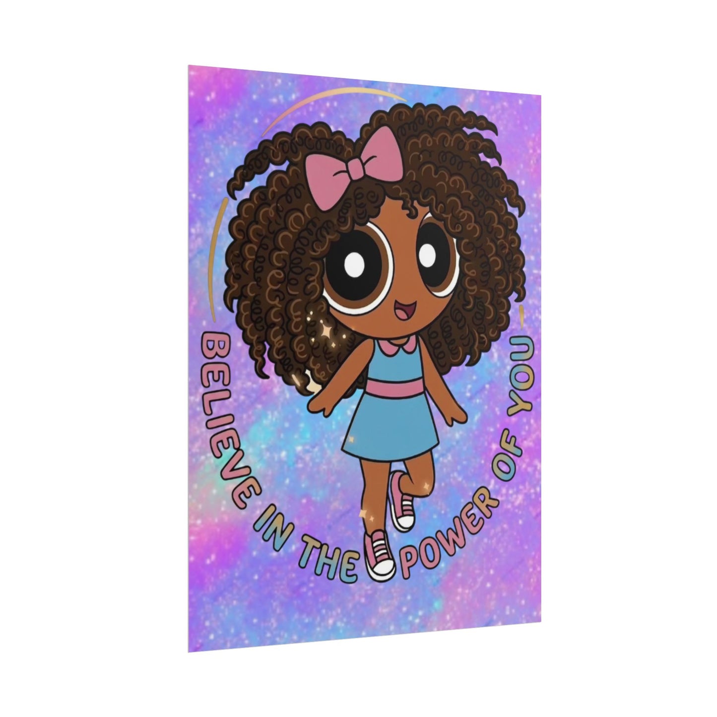 Rolled Poster — "Believe in the Power of You" Cute Afro Puff Girl Inspirational Wall Art