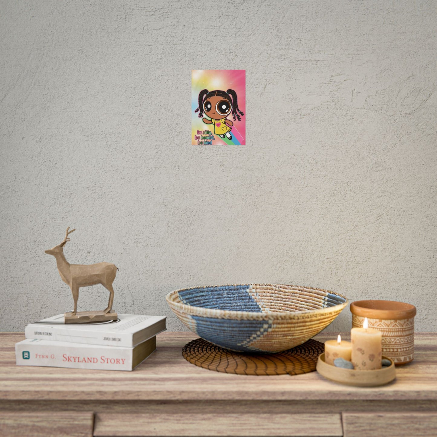 Rolled Poster — "Be Silly, Be Honest, Be Kind" Kids Inspirational Wall Art
