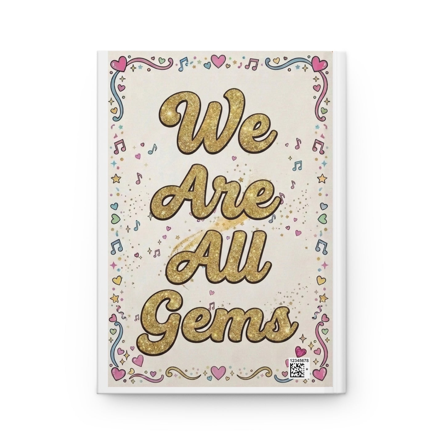 Dorothy's Gems Hardcover Journal — 'We Are All Gems' Inspirational Kids Notebook
