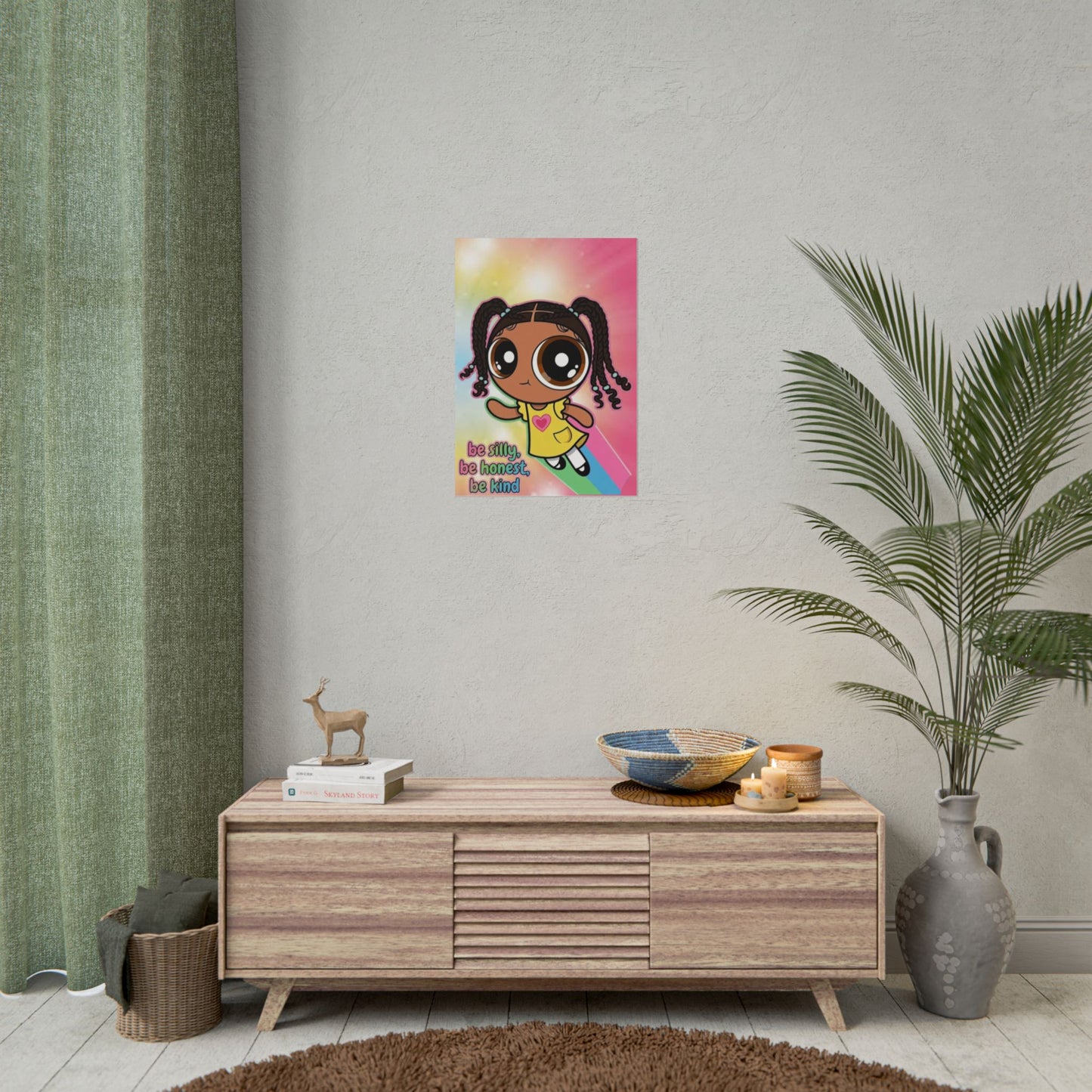 Rolled Poster — "Be Silly, Be Honest, Be Kind" Kids Inspirational Wall Art