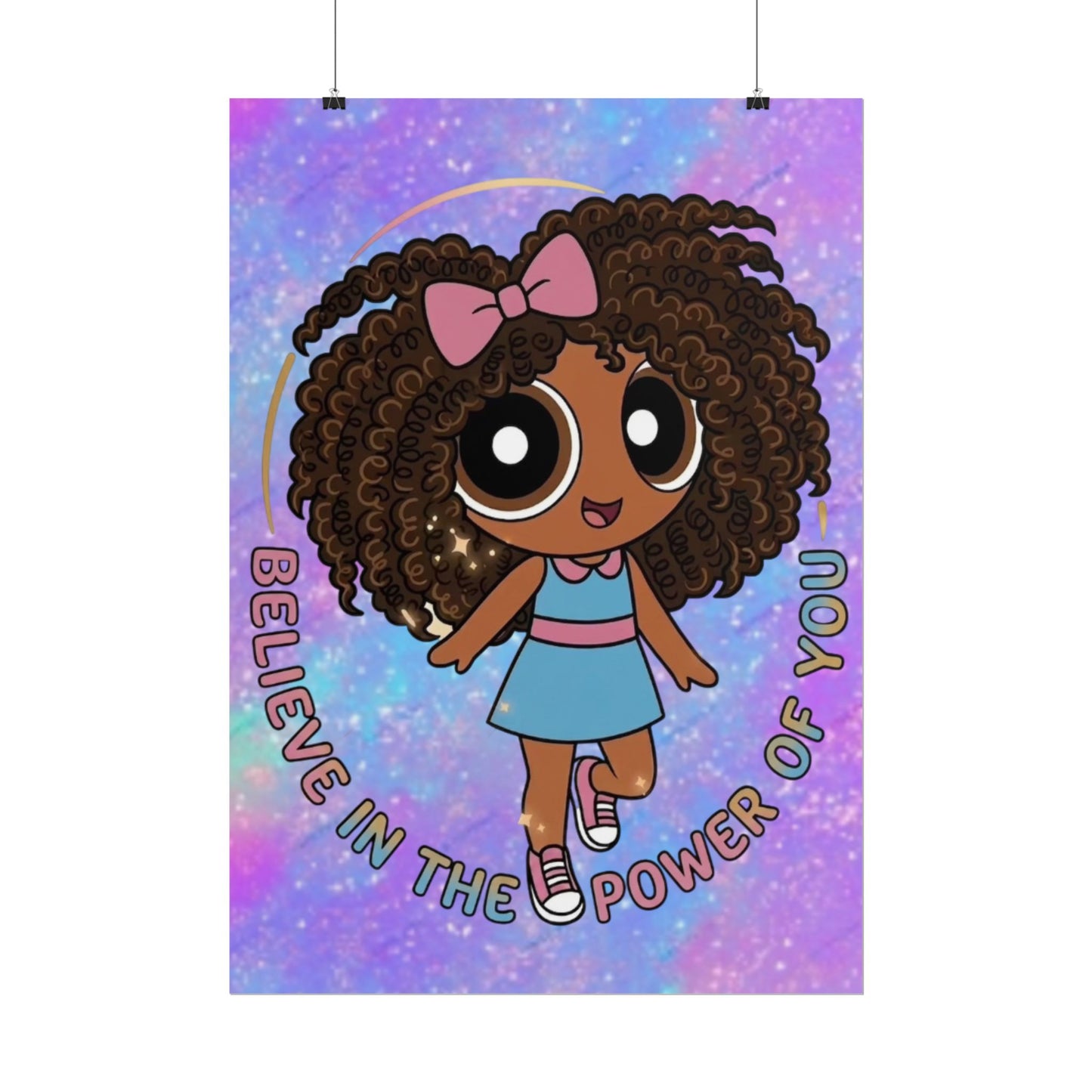 Rolled Poster — "Believe in the Power of You" Cute Afro Puff Girl Inspirational Wall Art