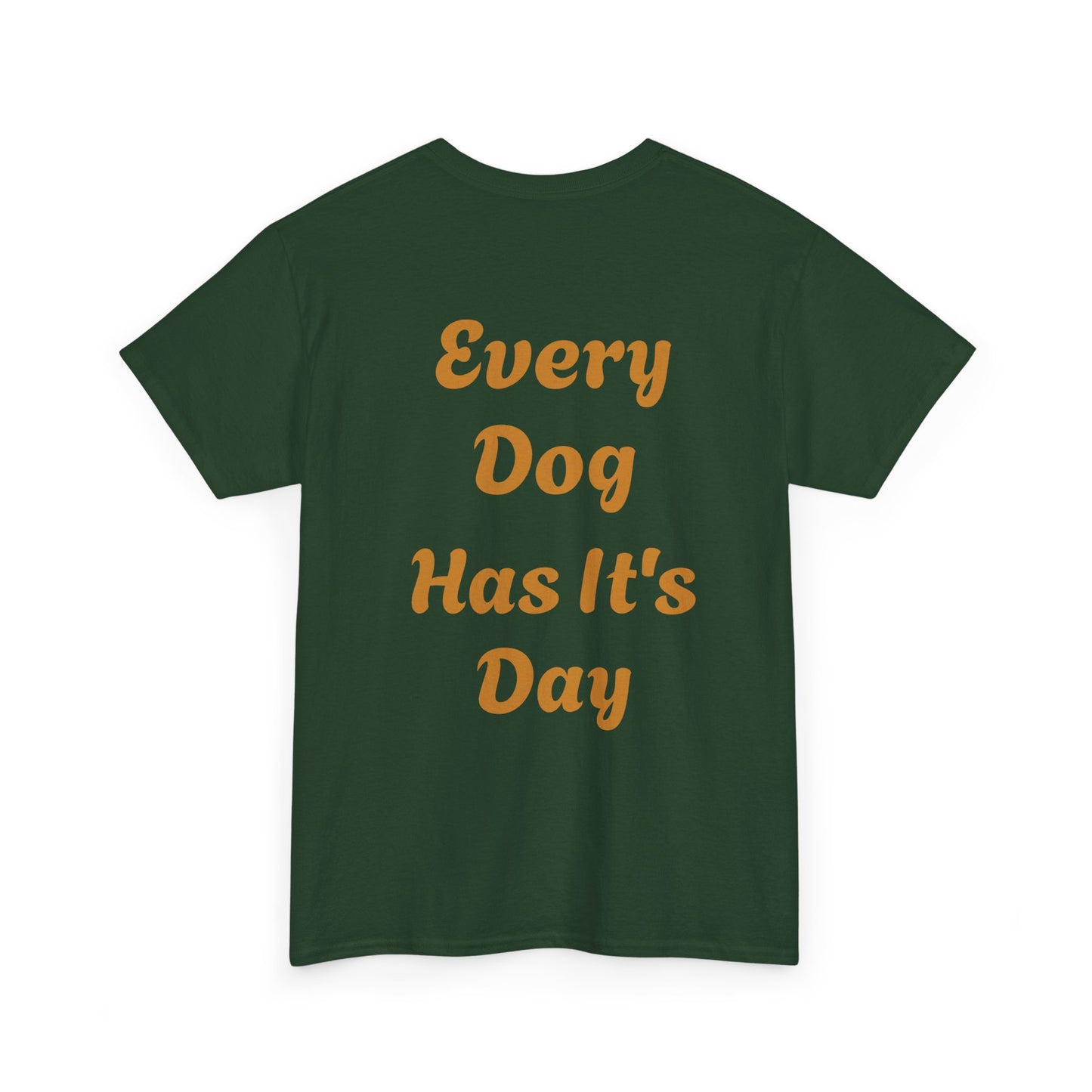 Bulldog Graphic Tee — "Every Dog Has It's Day" Retro Dog Lover T‑Shirt