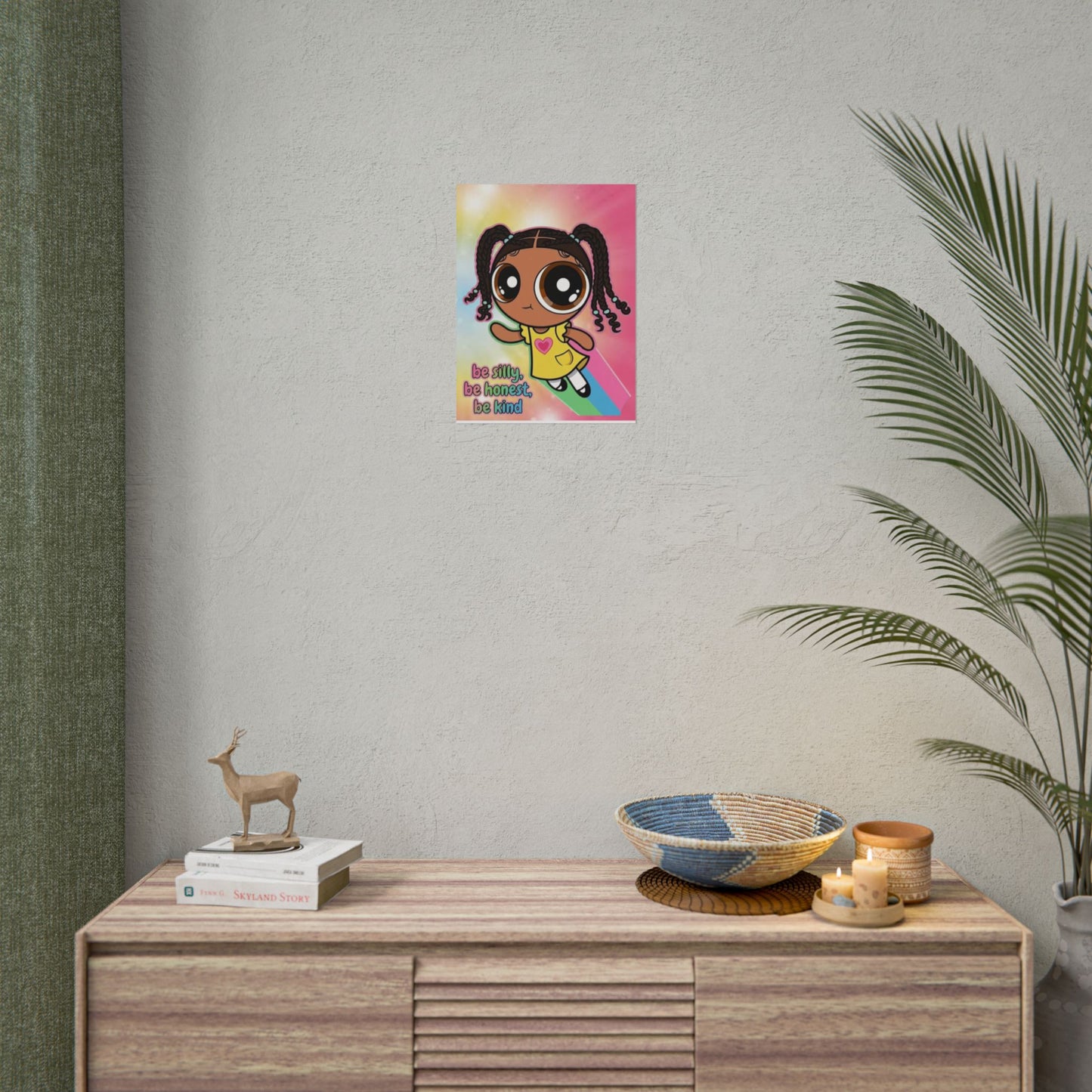 Rolled Poster — "Be Silly, Be Honest, Be Kind" Kids Inspirational Wall Art