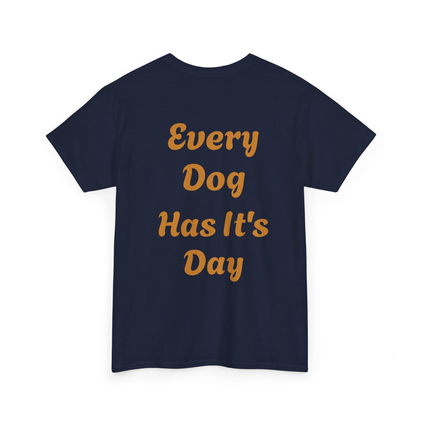 Bulldog Graphic Tee — "Every Dog Has It's Day" Retro Dog Lover T‑Shirt