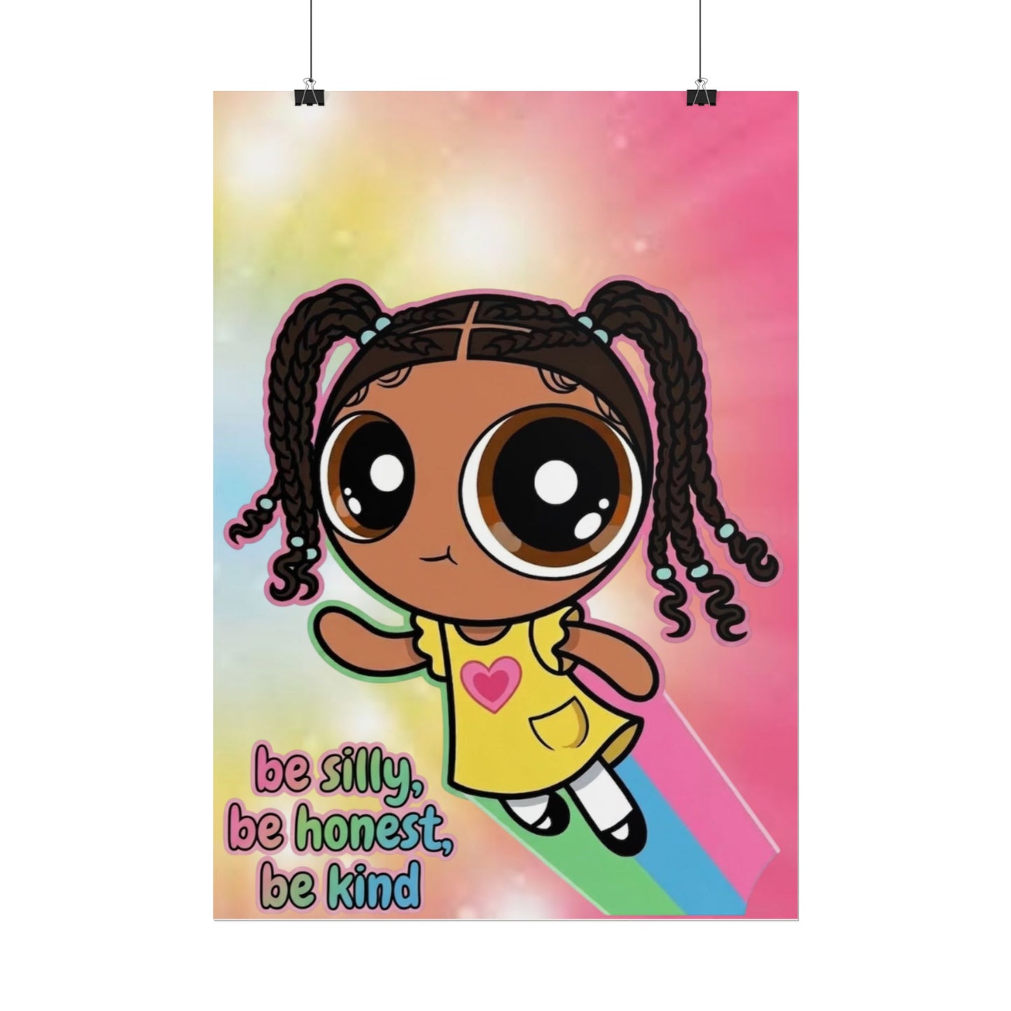 Rolled Poster — "Be Silly, Be Honest, Be Kind" Kids Inspirational Wall Art