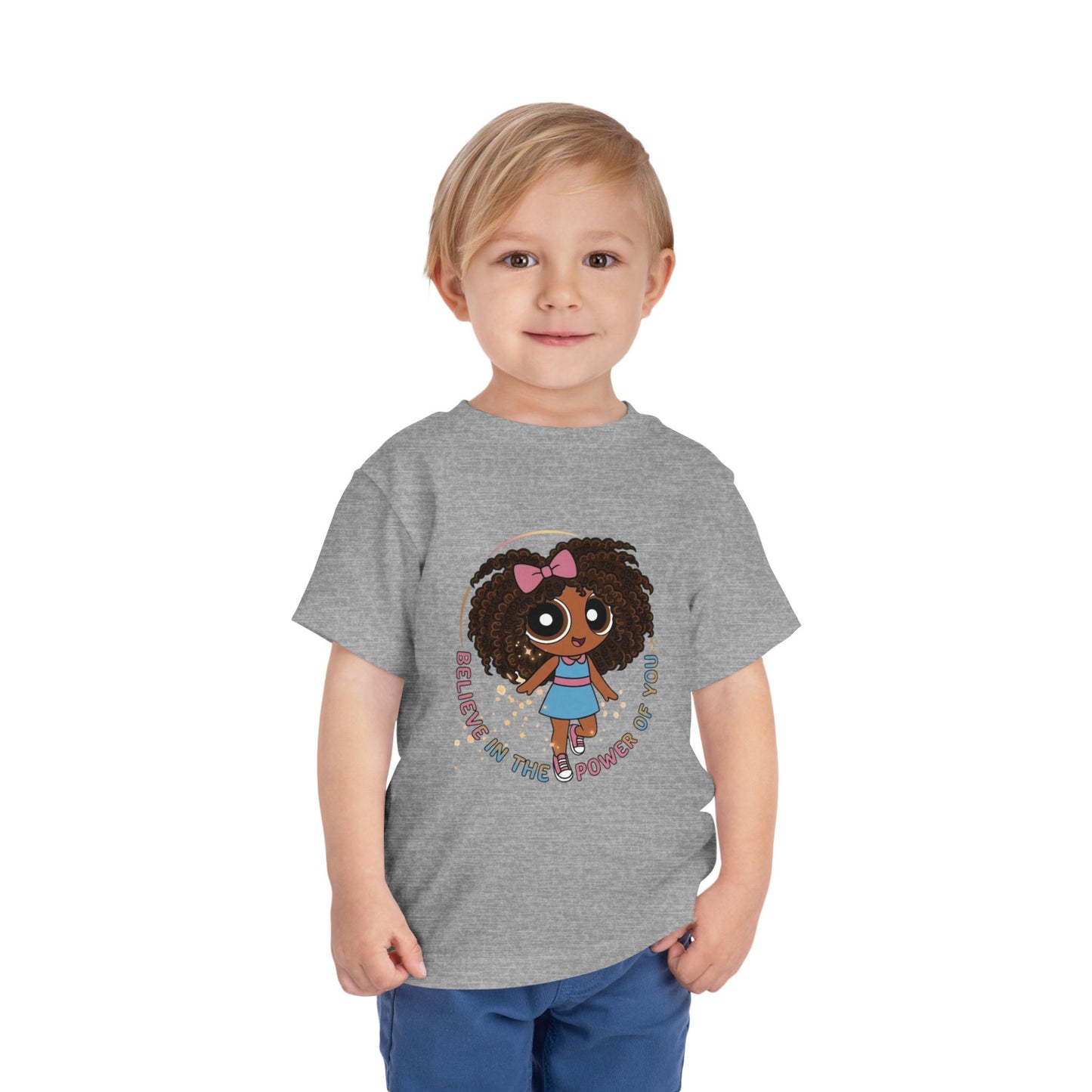 "Believe in the power of you" Toddler Tee
