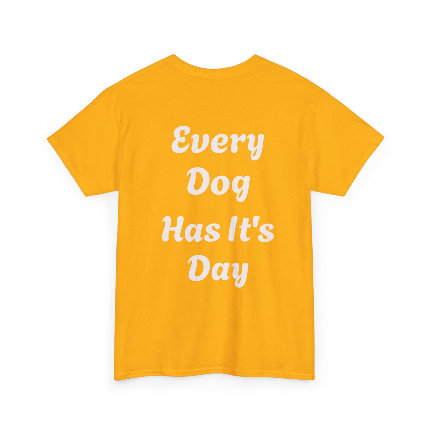Bulldog Graphic Tee — "Every Dog Has It's Day" Retro Dog Lover T‑Shirt
