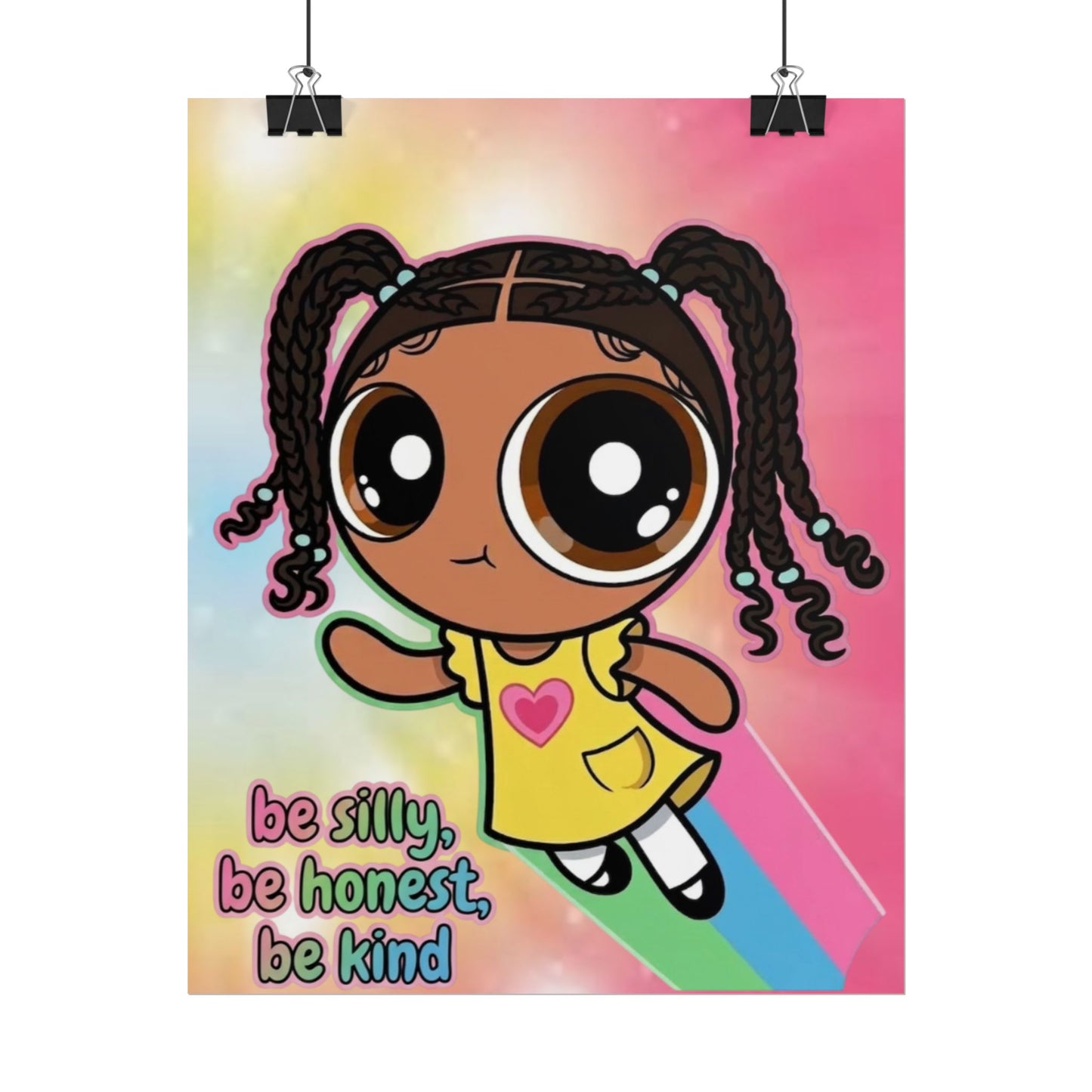 Rolled Poster — "Be Silly, Be Honest, Be Kind" Kids Inspirational Wall Art