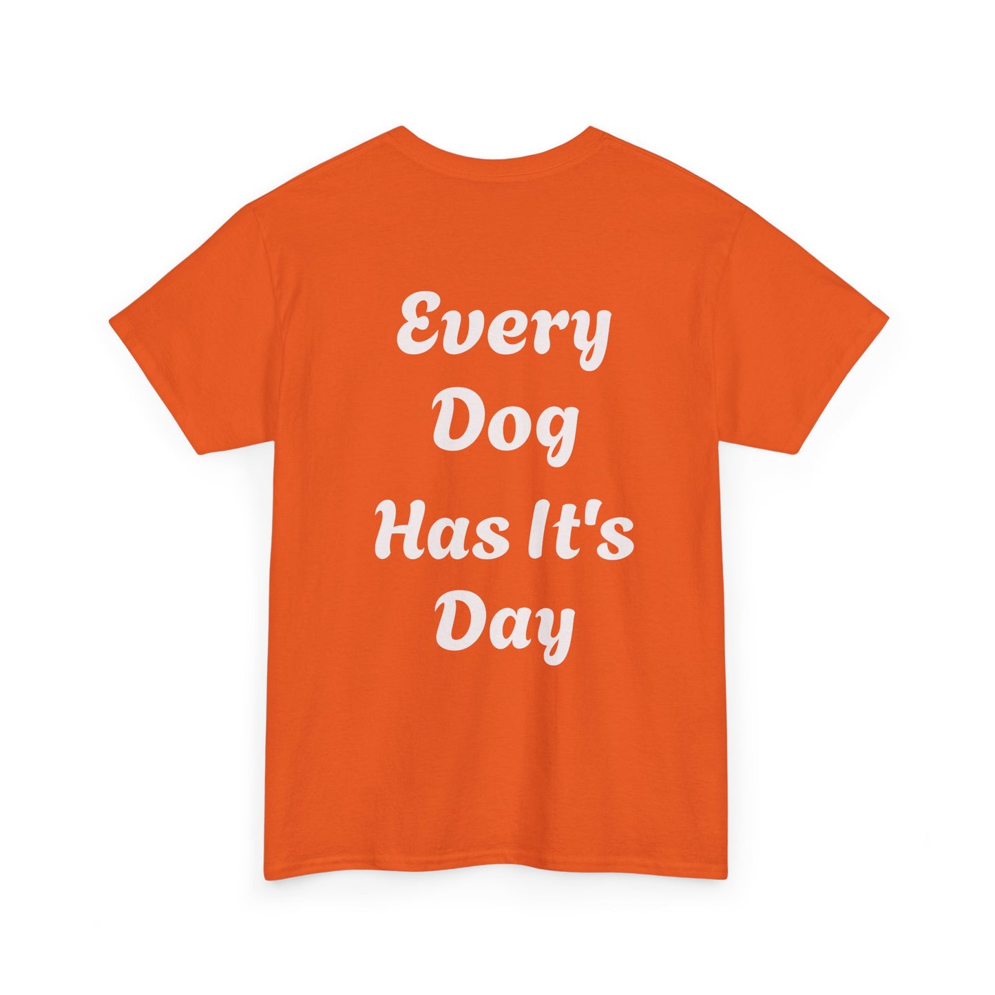 Bulldog Graphic Tee — "Every Dog Has It's Day" Retro Dog Lover T‑Shirt