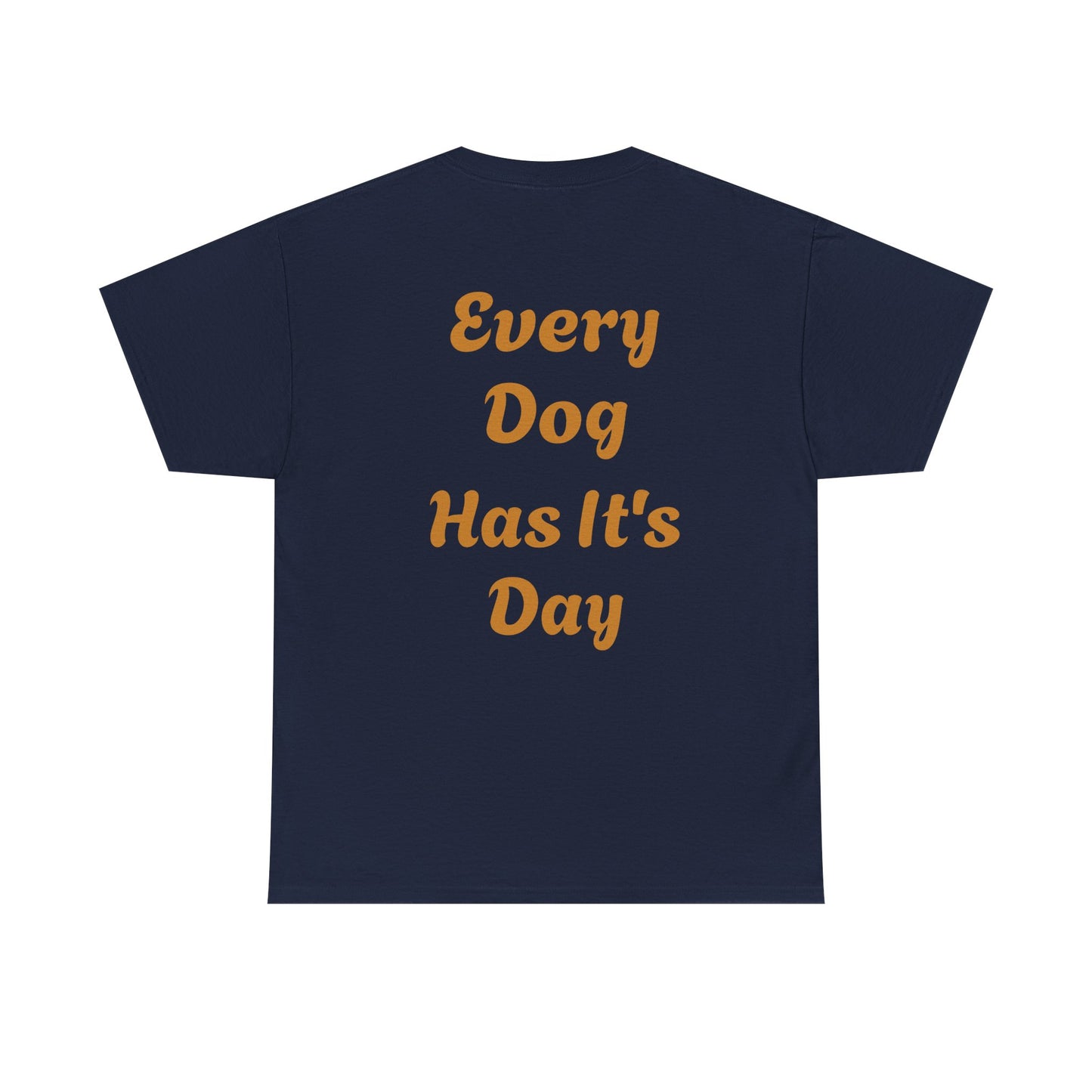 Bulldog Graphic Tee — "Every Dog Has It's Day" Retro Dog Lover T‑Shirt
