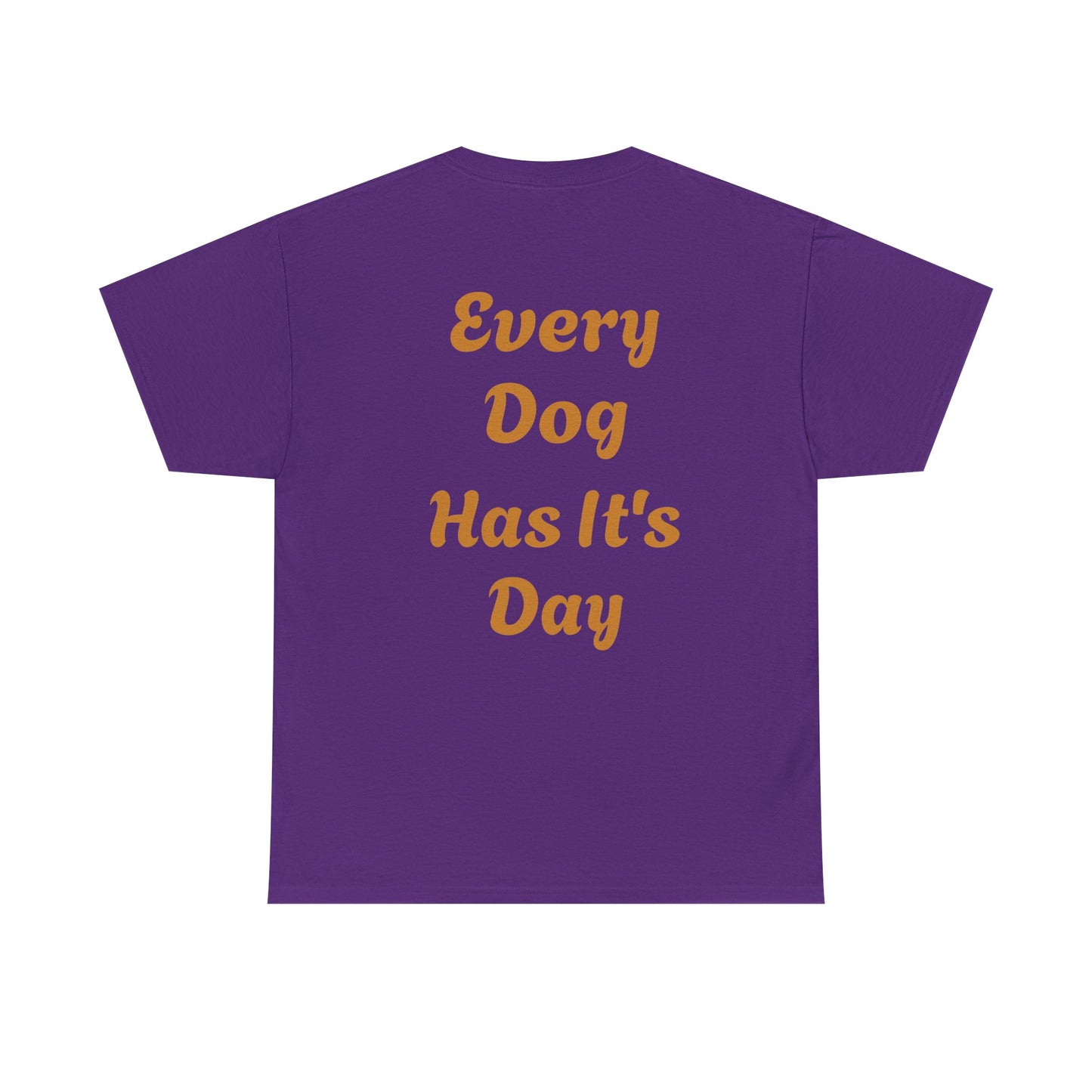 Bulldog Graphic Tee — "Every Dog Has It's Day" Retro Dog Lover T‑Shirt
