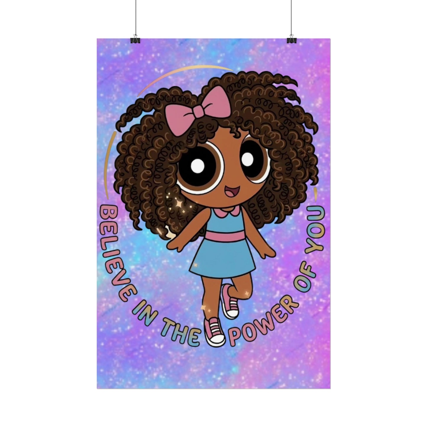 Rolled Poster — "Believe in the Power of You" Cute Afro Puff Girl Inspirational Wall Art