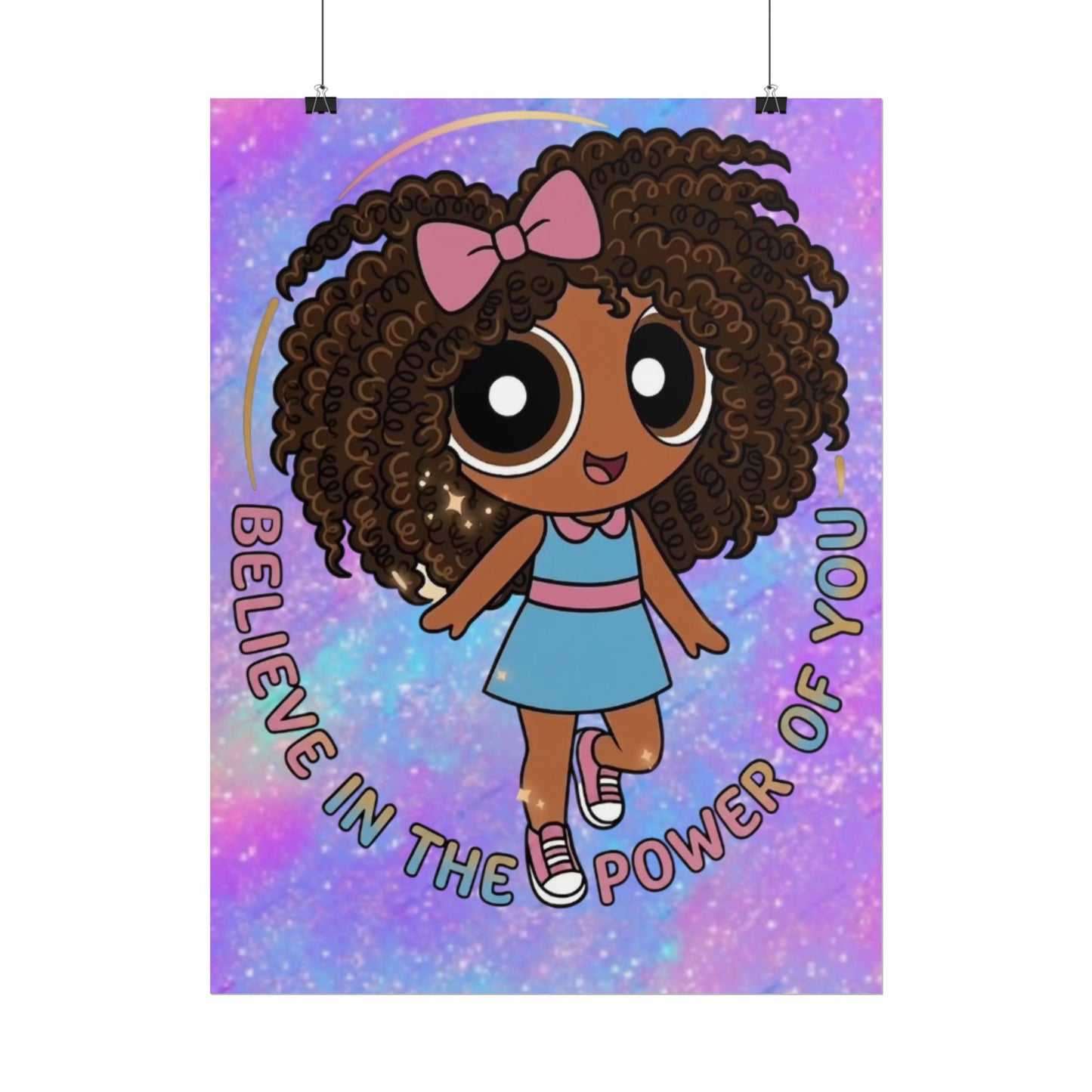 Rolled Poster — "Believe in the Power of You" Cute Afro Puff Girl Inspirational Wall Art
