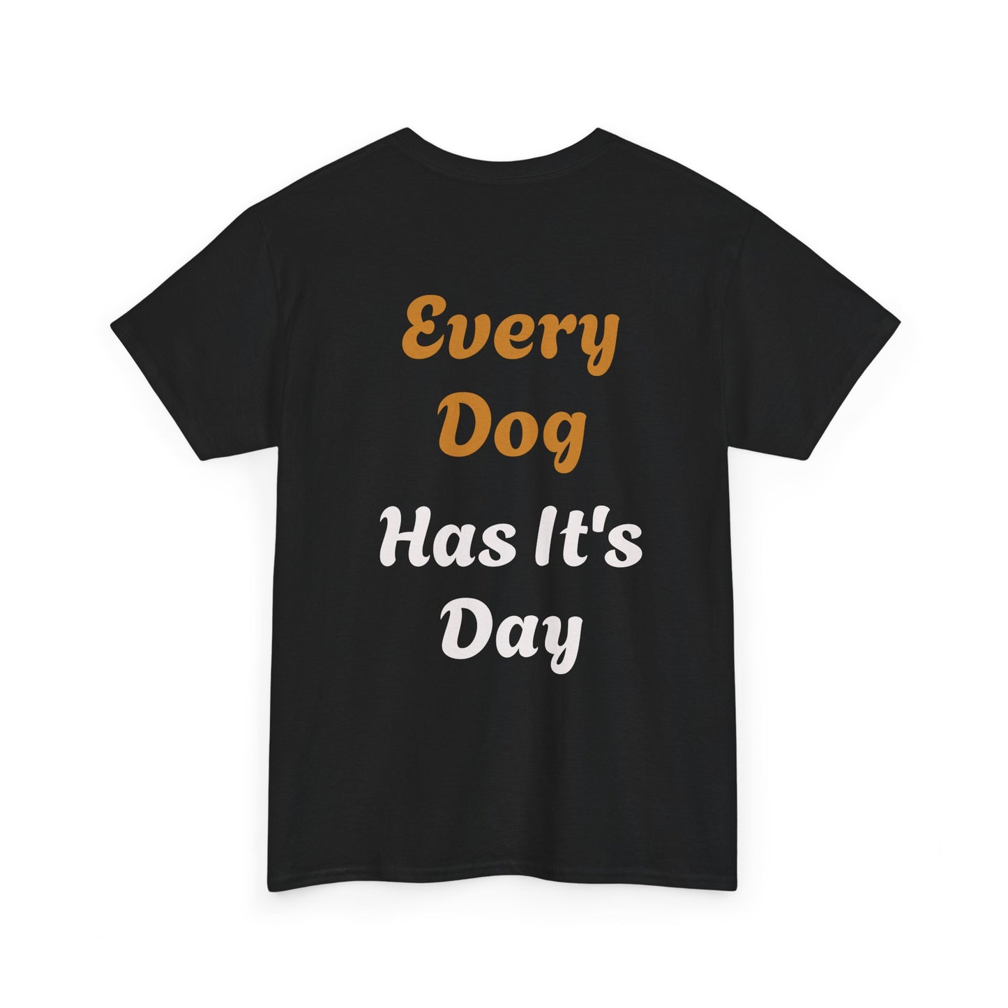 Bulldog Graphic Tee — "Every Dog Has It's Day" Retro Dog Lover T‑Shirt