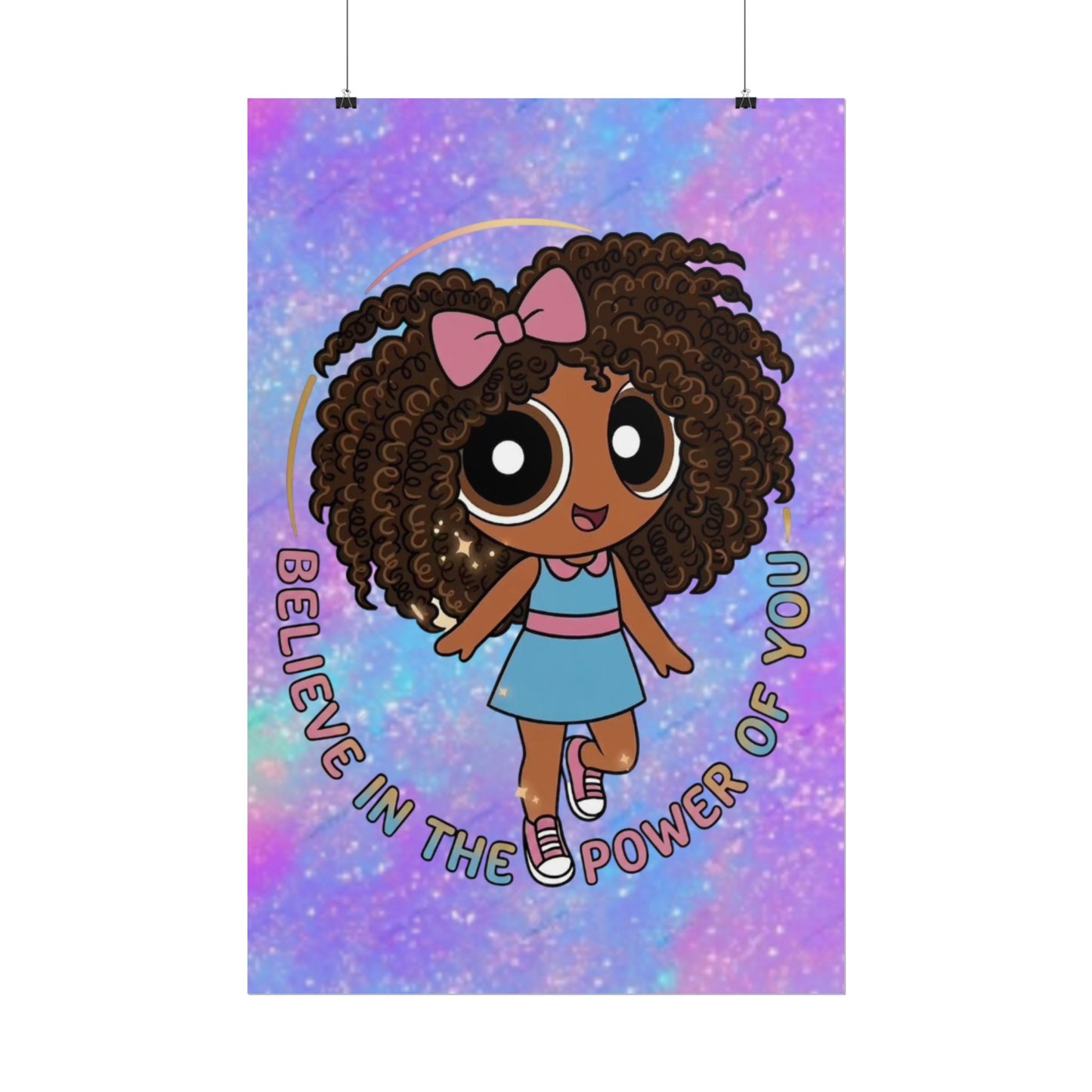 Rolled Poster — "Believe in the Power of You" Cute Afro Puff Girl Inspirational Wall Art