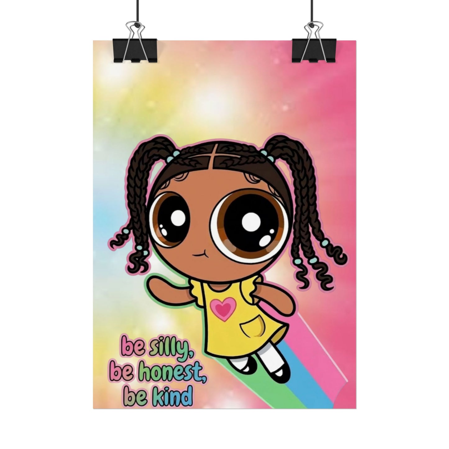 Rolled Poster — "Be Silly, Be Honest, Be Kind" Kids Inspirational Wall Art