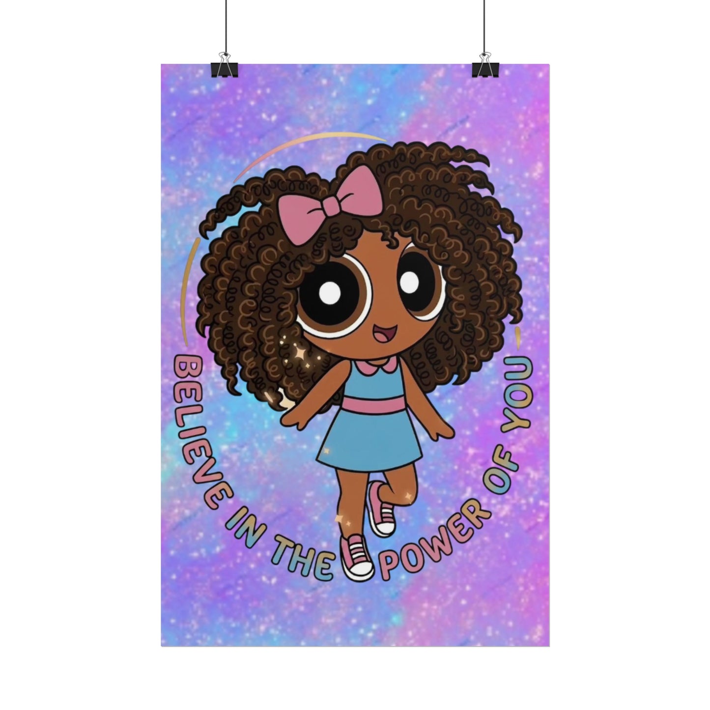 Rolled Poster — "Believe in the Power of You" Cute Afro Puff Girl Inspirational Wall Art