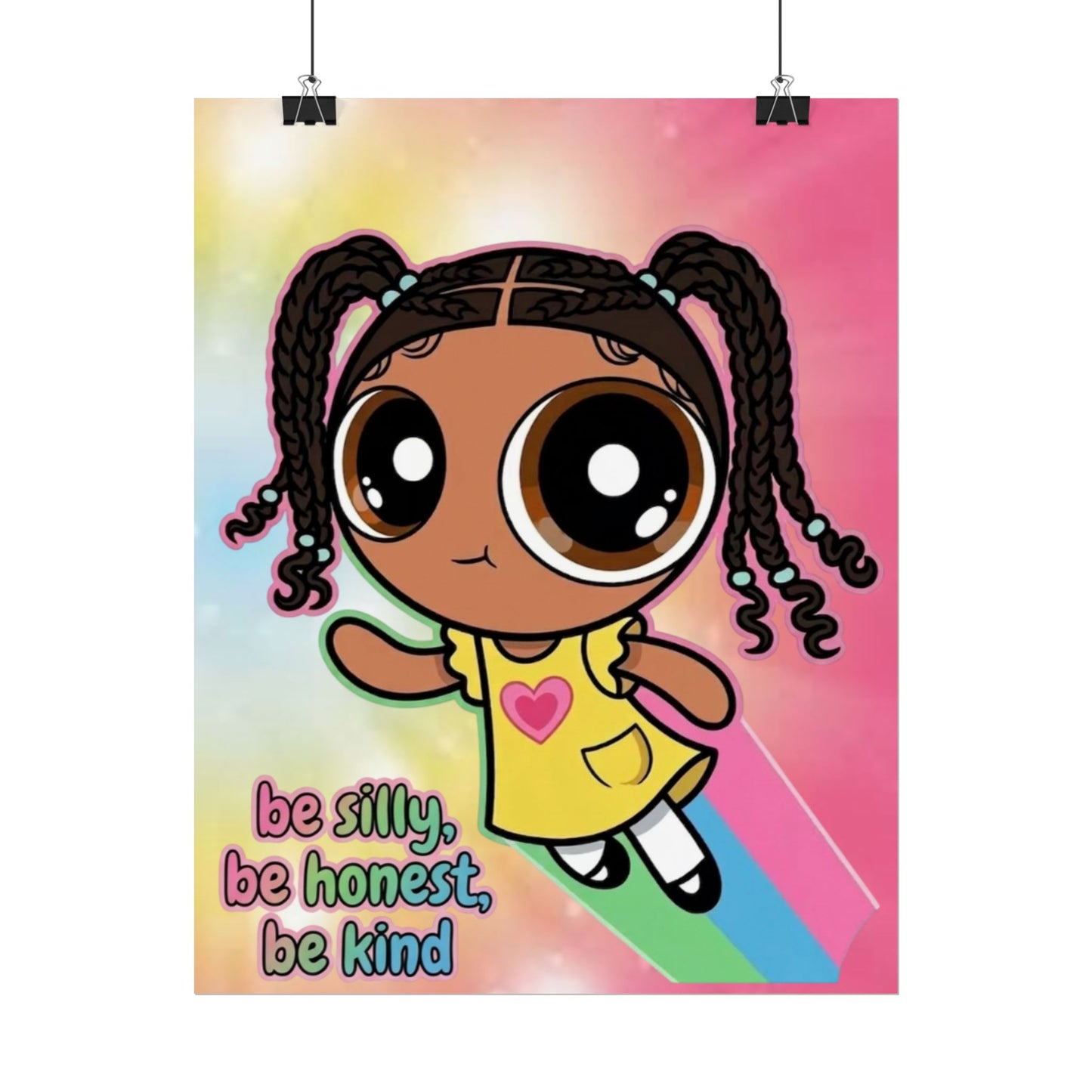 Rolled Poster — "Be Silly, Be Honest, Be Kind" Kids Inspirational Wall Art