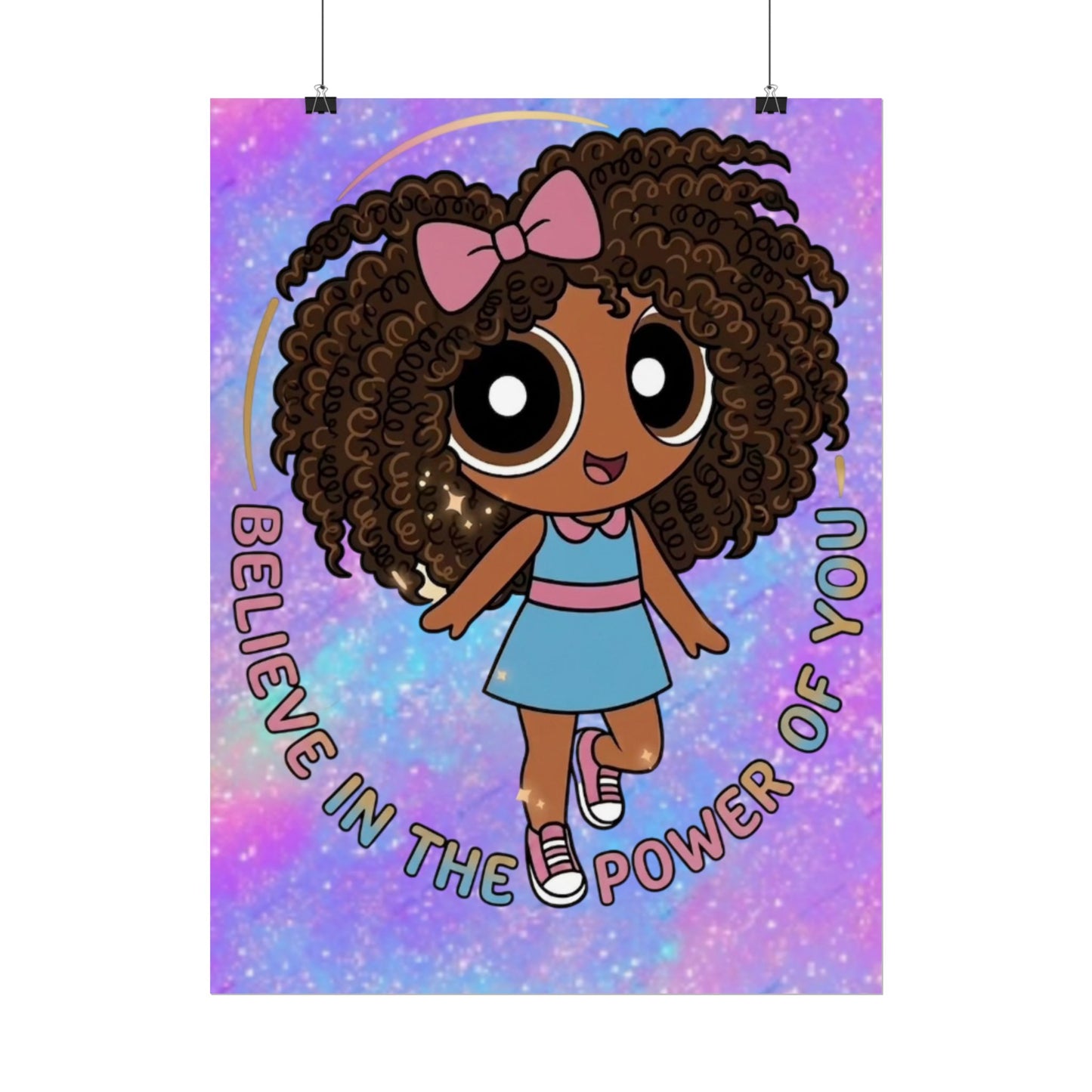 Rolled Poster — "Believe in the Power of You" Cute Afro Puff Girl Inspirational Wall Art