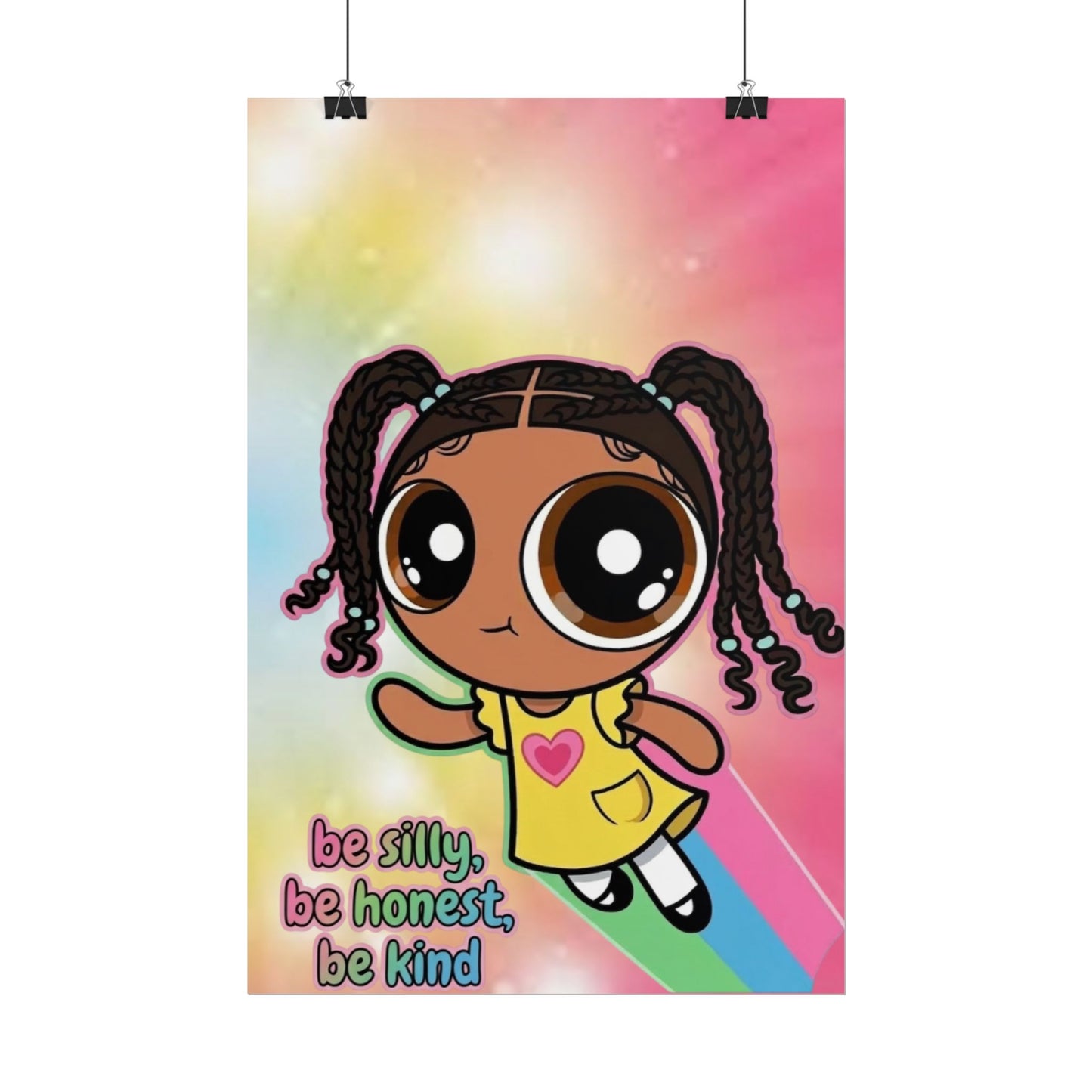 Rolled Poster — "Be Silly, Be Honest, Be Kind" Kids Inspirational Wall Art
