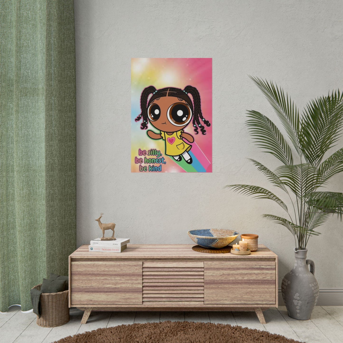 Rolled Poster — "Be Silly, Be Honest, Be Kind" Kids Inspirational Wall Art