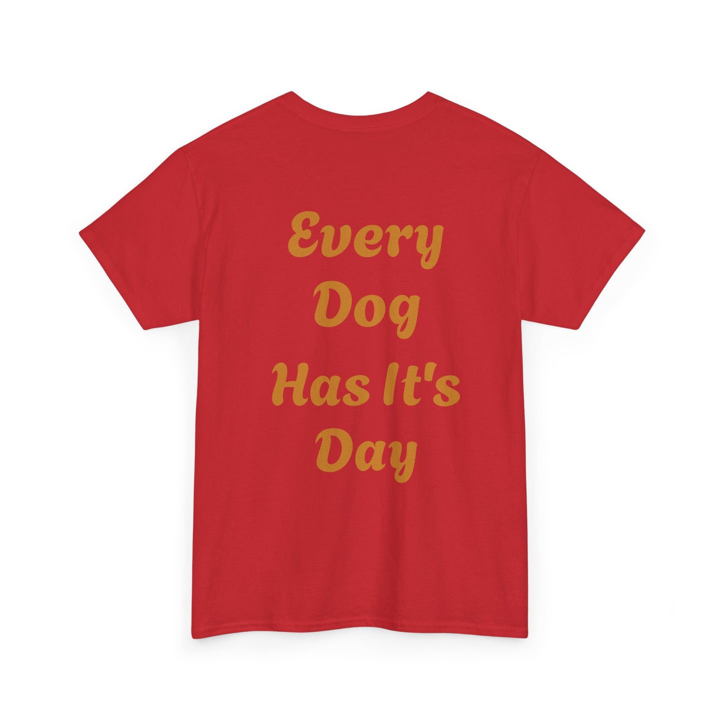 Bulldog Graphic Tee — "Every Dog Has It's Day" Retro Dog Lover T‑Shirt