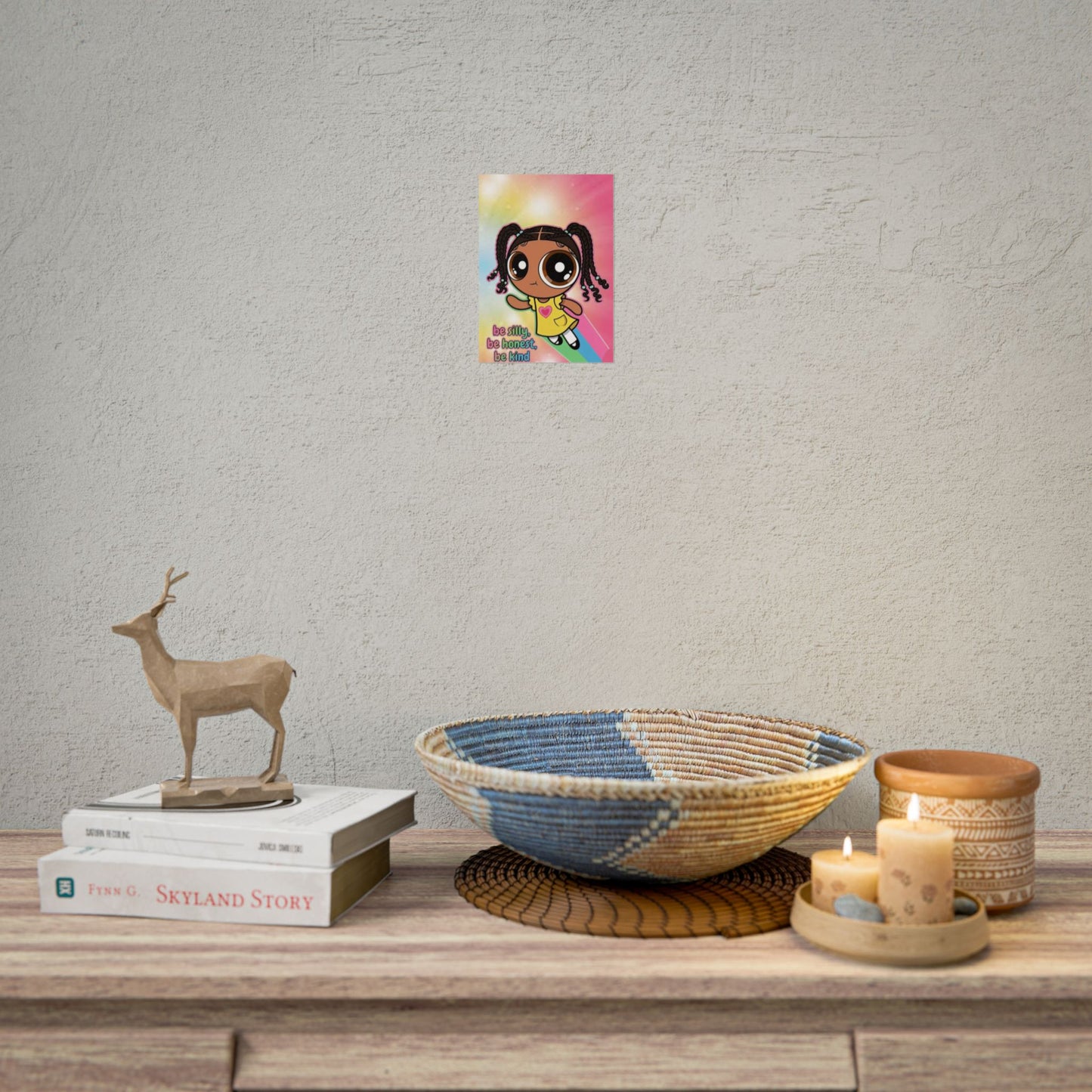 Rolled Poster — "Be Silly, Be Honest, Be Kind" Kids Inspirational Wall Art