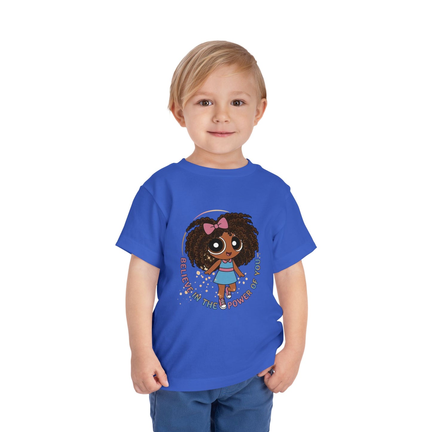 "Believe in the power of you" Toddler Tee