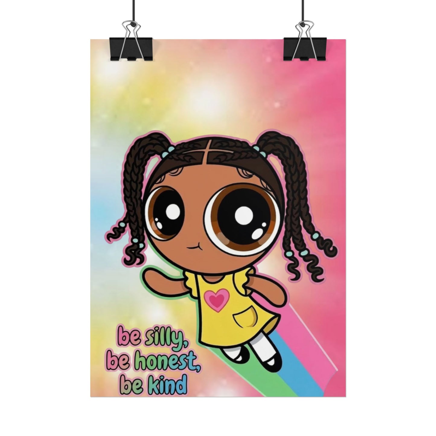 Rolled Poster — "Be Silly, Be Honest, Be Kind" Kids Inspirational Wall Art