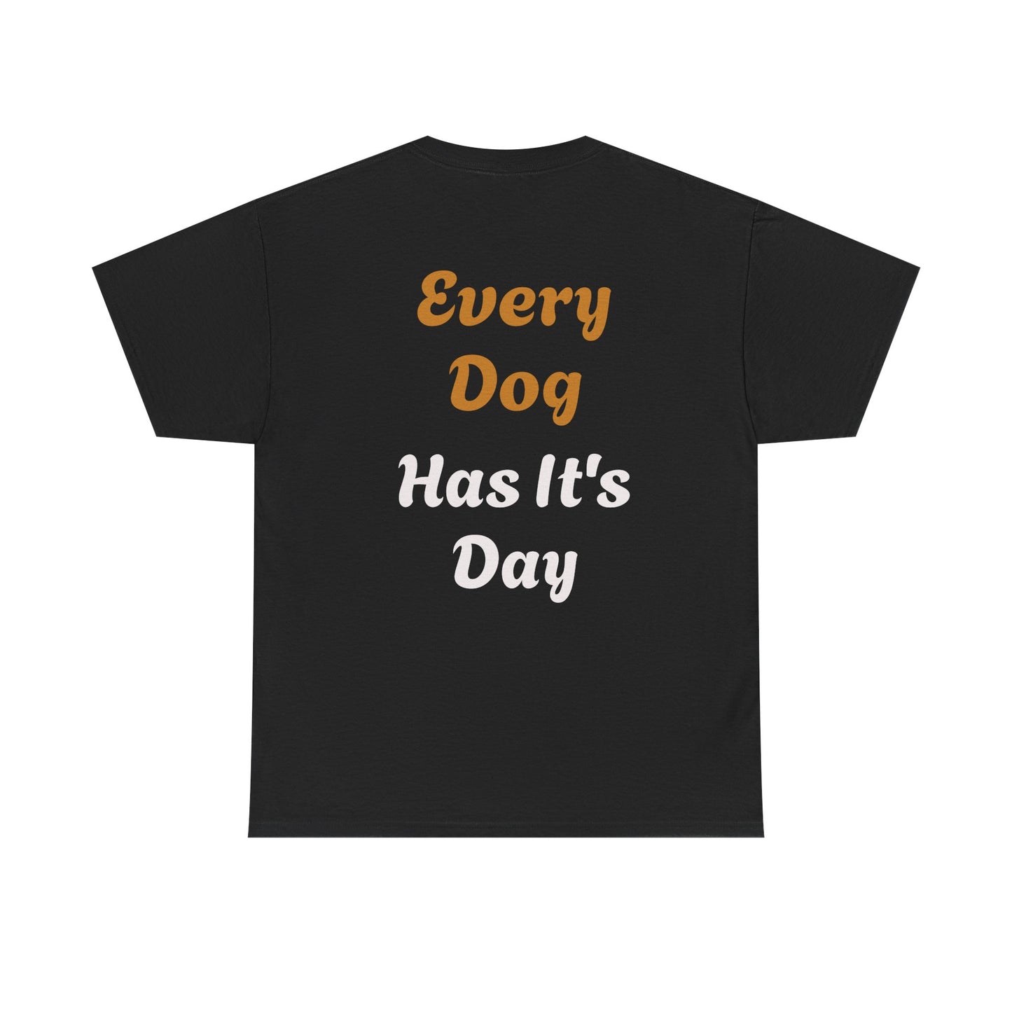 Bulldog Graphic Tee — "Every Dog Has It's Day" Retro Dog Lover T‑Shirt