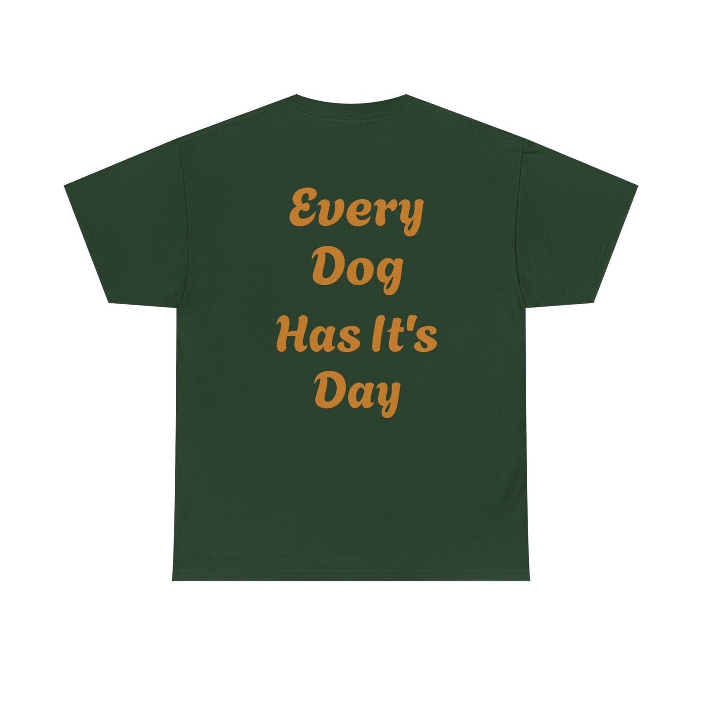 Bulldog Graphic Tee — "Every Dog Has It's Day" Retro Dog Lover T‑Shirt
