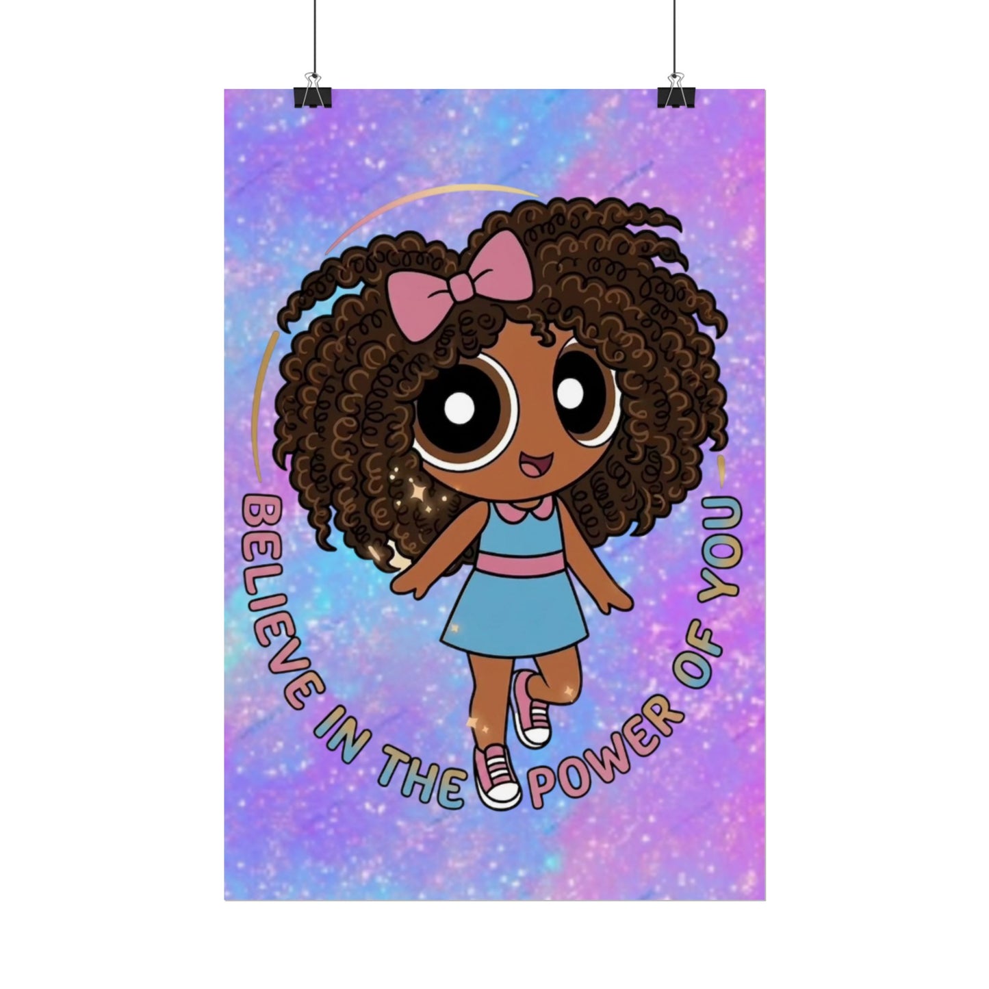 Rolled Poster — "Believe in the Power of You" Cute Afro Puff Girl Inspirational Wall Art