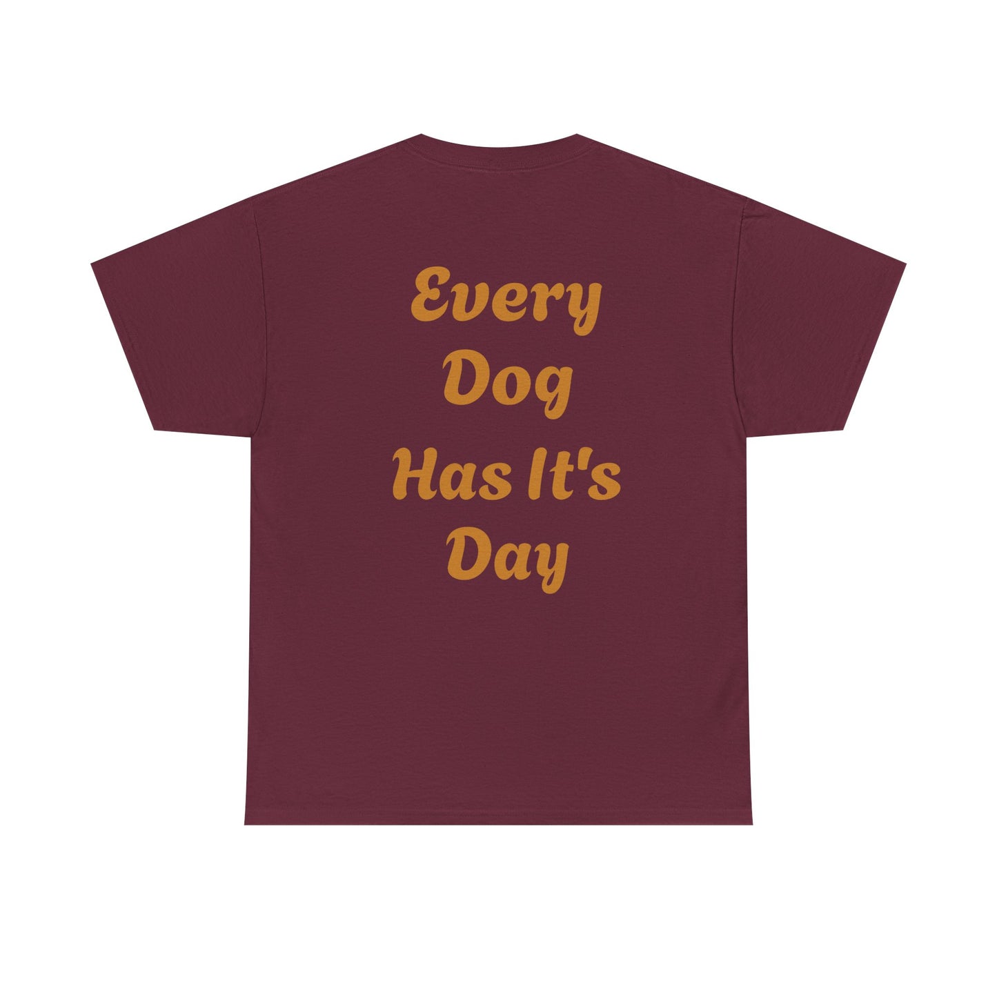 Bulldog Graphic Tee — "Every Dog Has It's Day" Retro Dog Lover T‑Shirt