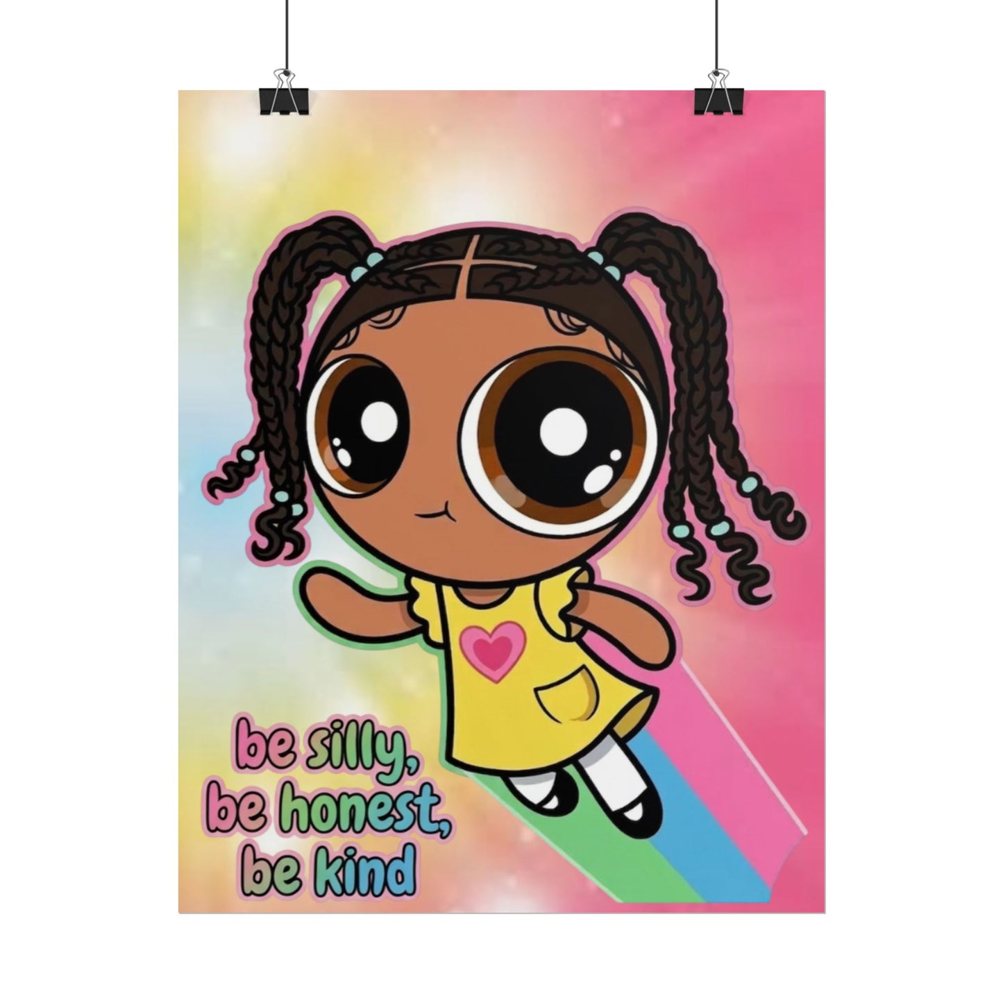 Rolled Poster — "Be Silly, Be Honest, Be Kind" Kids Inspirational Wall Art