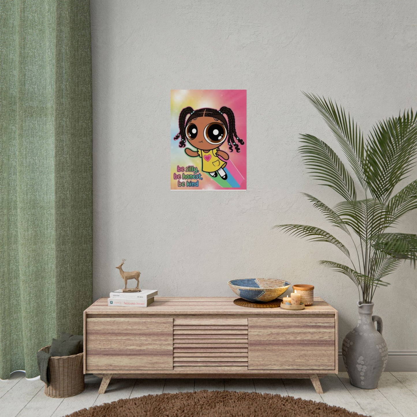 Rolled Poster — "Be Silly, Be Honest, Be Kind" Kids Inspirational Wall Art